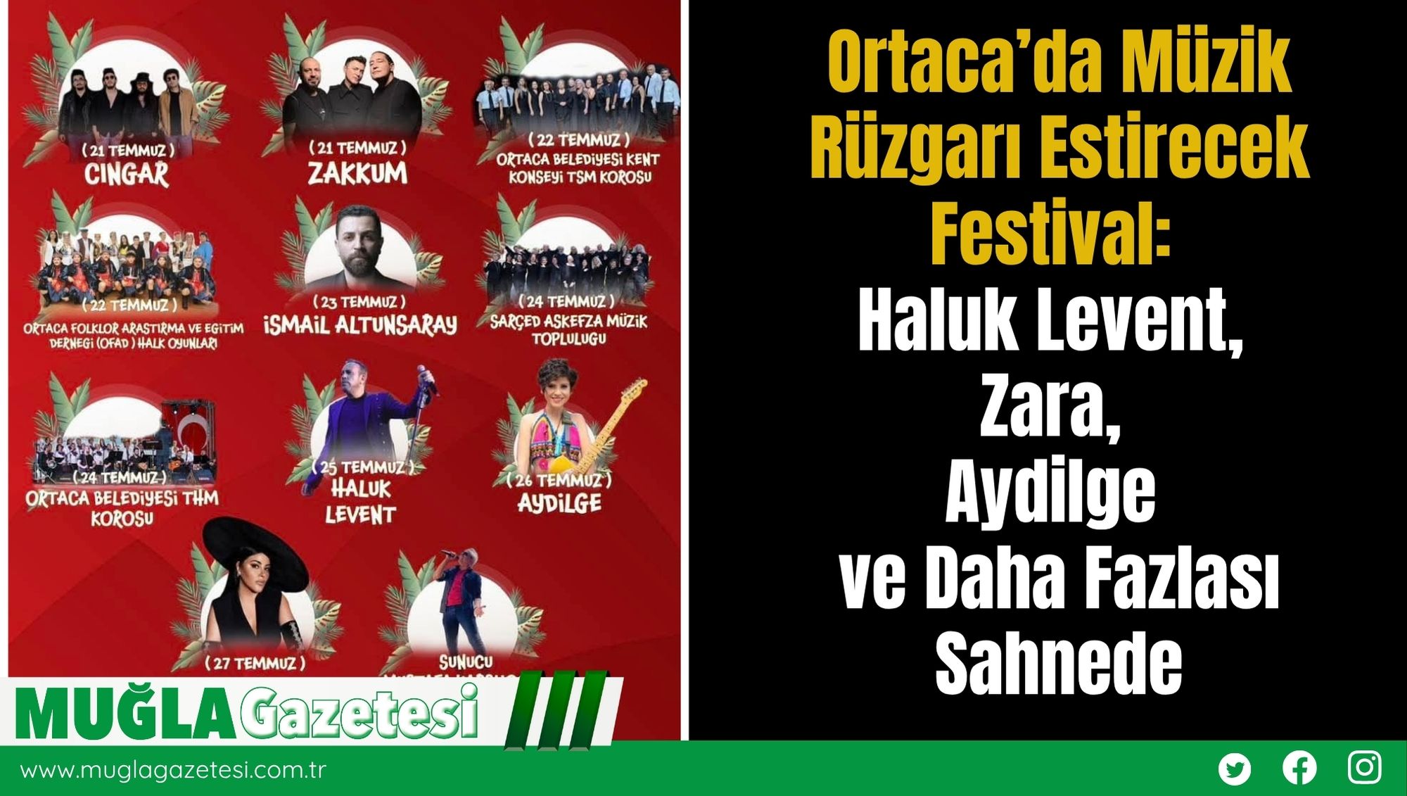 Ortaca’da Müzik Rüzgarı Estirecek Festival: Haluk Levent, Zara, Aydilge ve Daha Fazlası Sahnede