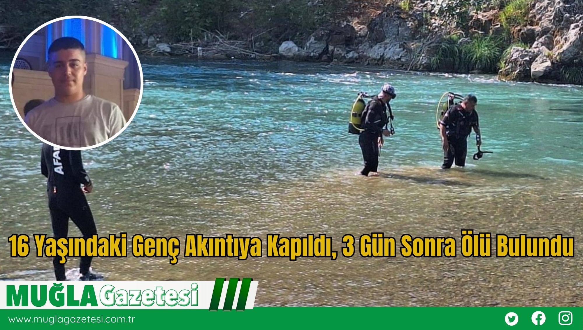 16 Yaşındaki Genç Akıntıya Kapıldı, 3 Gün Sonra Ölü Bulundu
