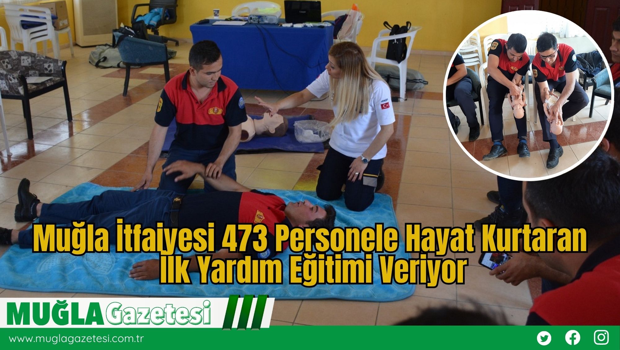 Muğla İtfaiyesi 473 Personele Hayat Kurtaran İlk Yardım Eğitimi Veriyor