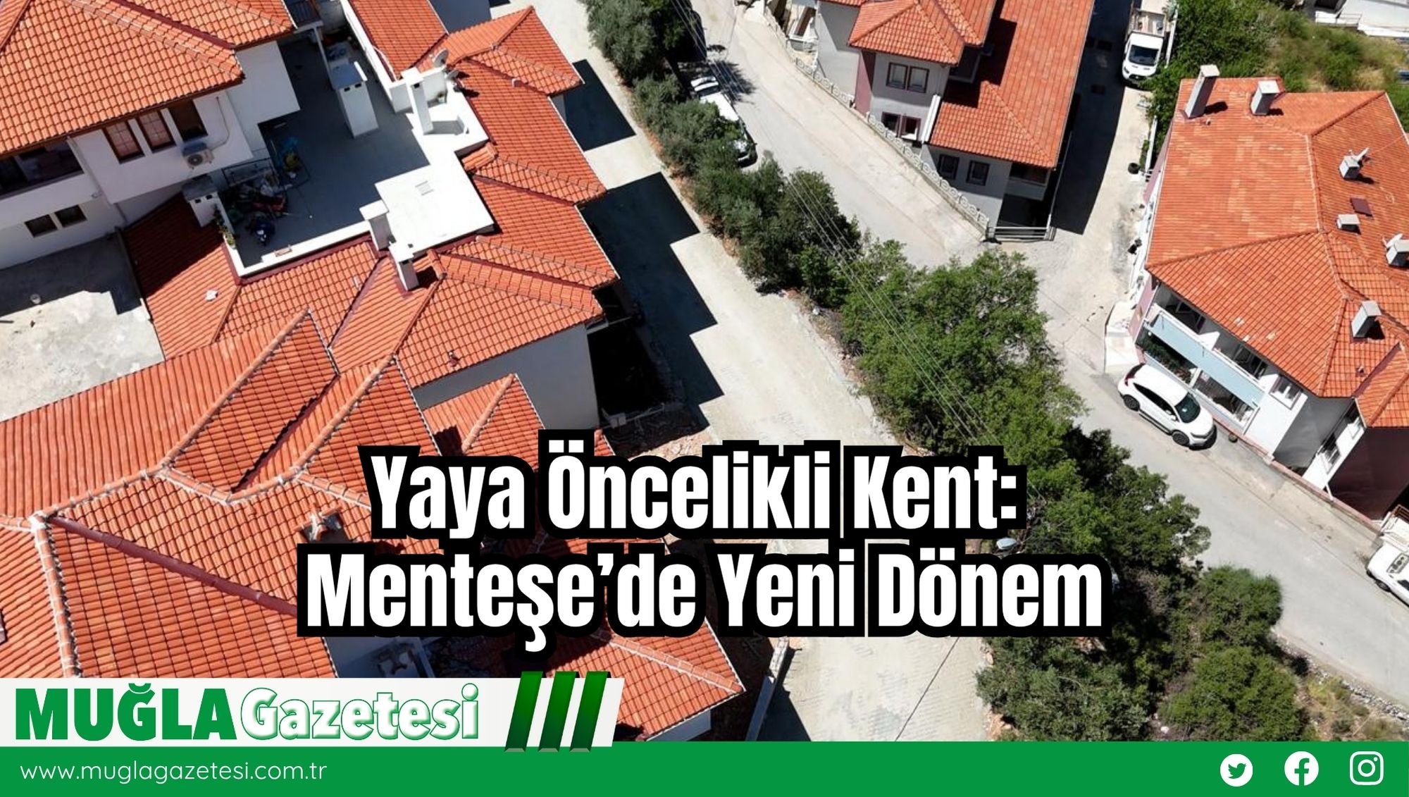 Yaya Öncelikli Kent: Menteşe’de Yeni Dönem