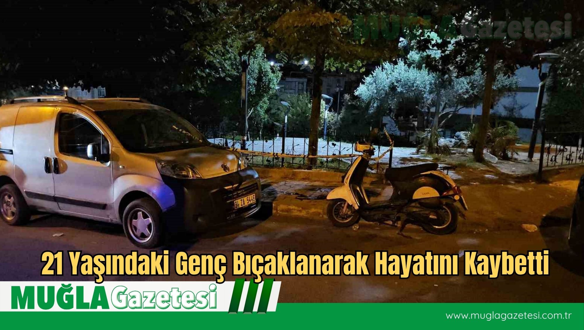 21 Yaşındaki Genç Bıçaklanarak Hayatını Kaybetti