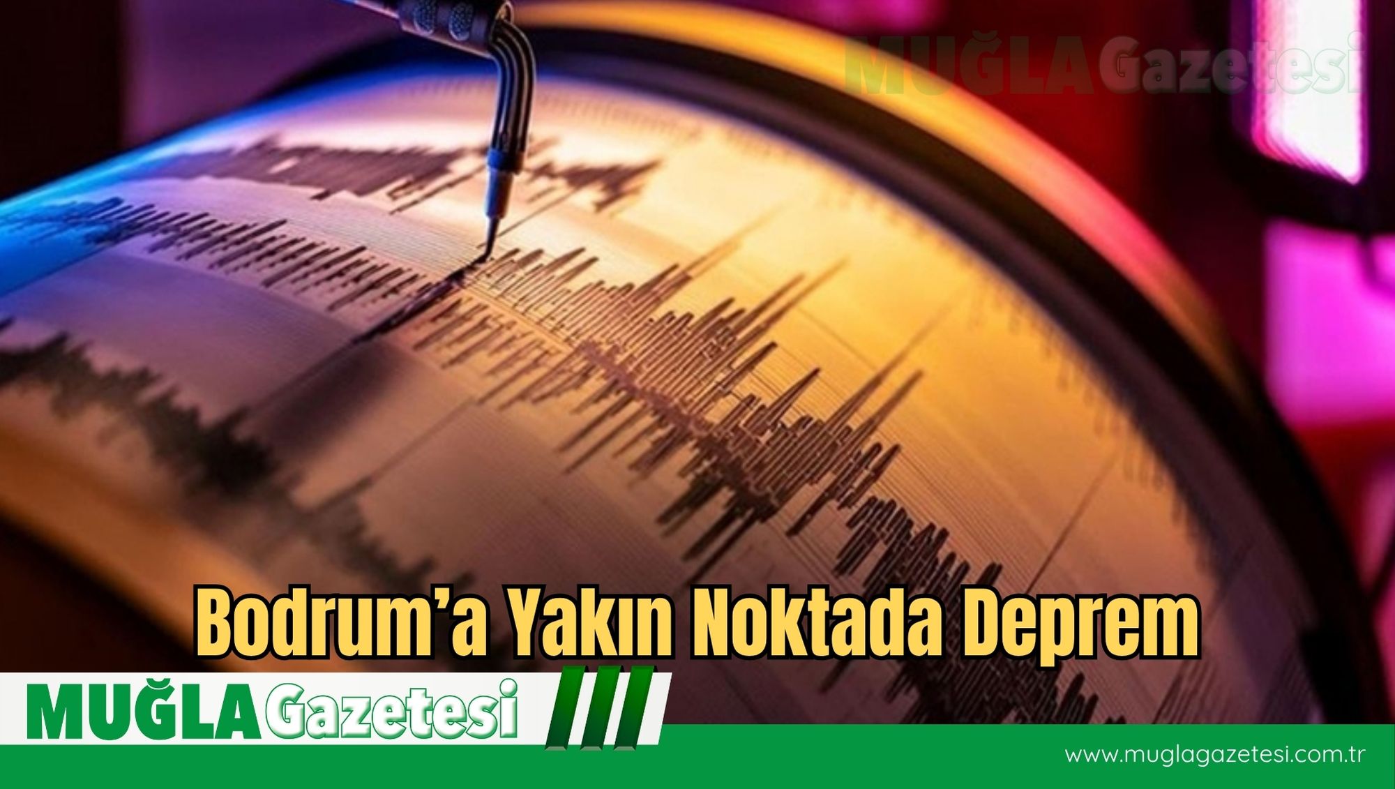 Bodrum’a Yakın Noktada Deprem
