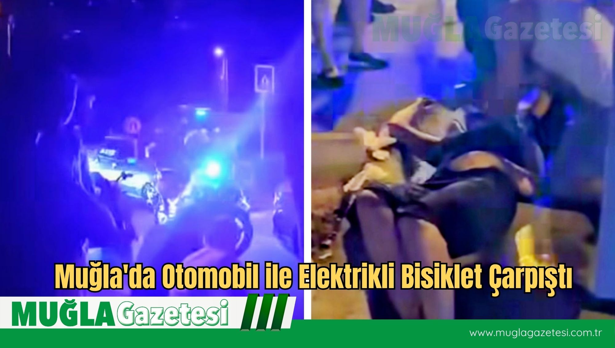 Muğla'da Otomobil ile Elektrikli Bisiklet Çarpıştı