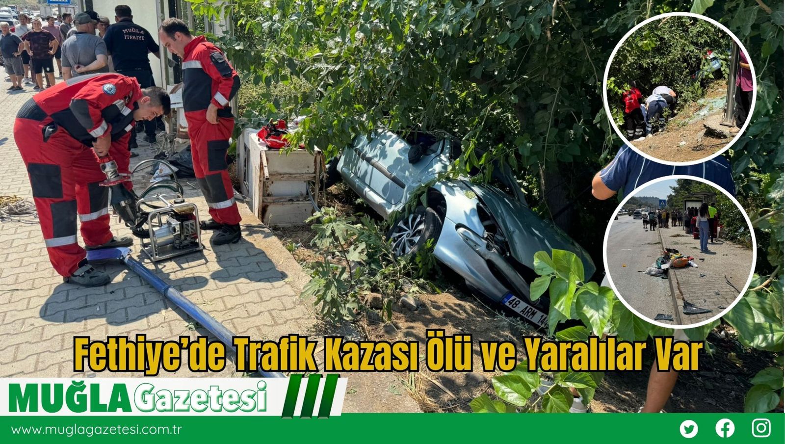 Fethiye’de Trafik Kazası Ölü ve Yaralılar Var