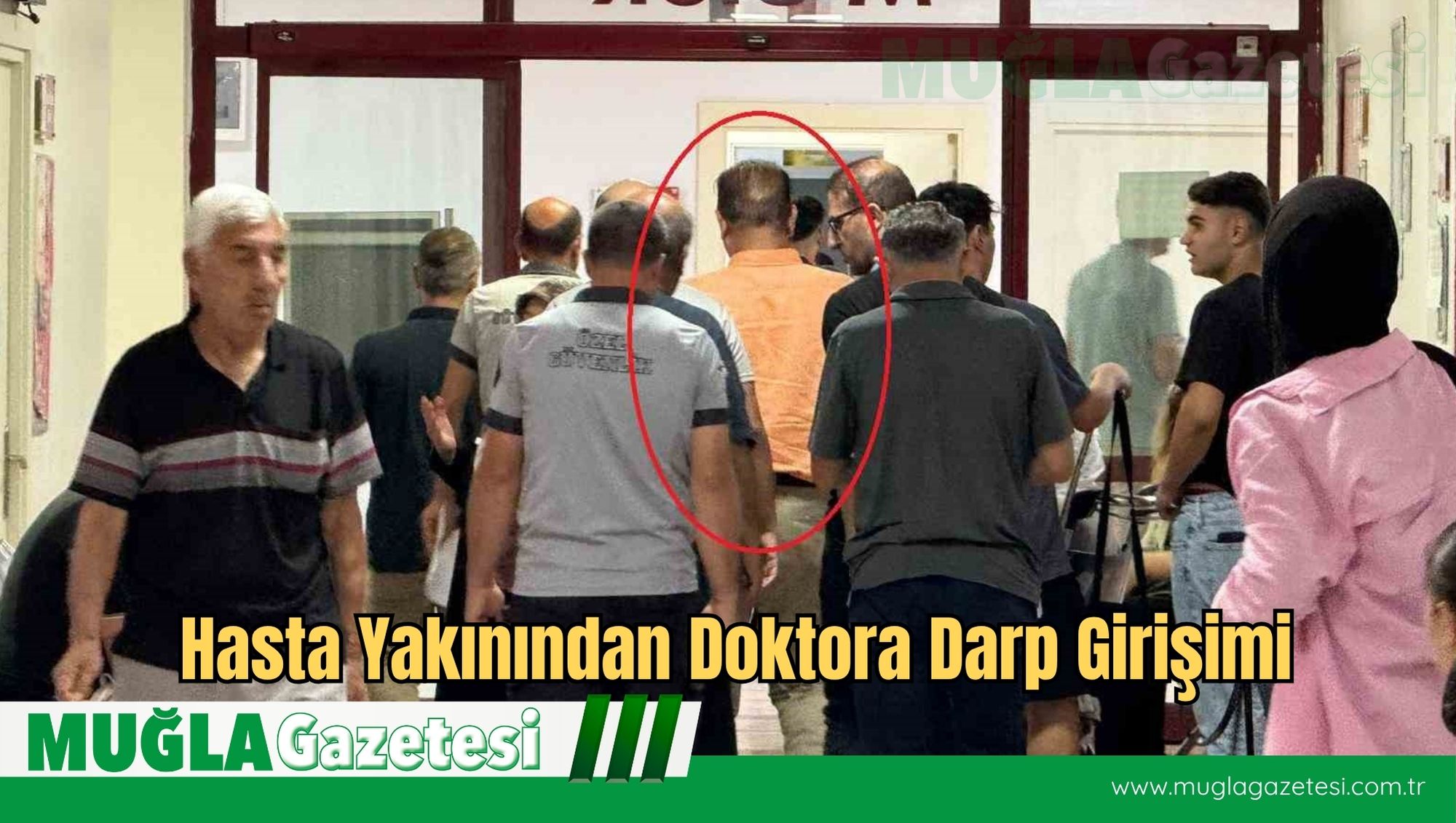 Hasta Yakınından Doktora Darp Girişimi