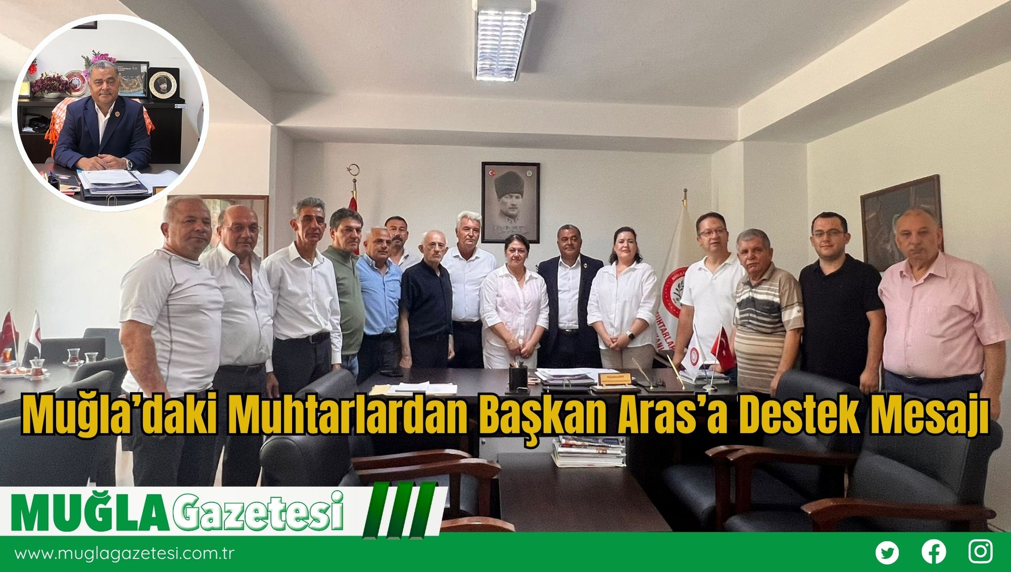 Muğla’daki Muhtarlardan Başkan Aras’a Destek Mesajı