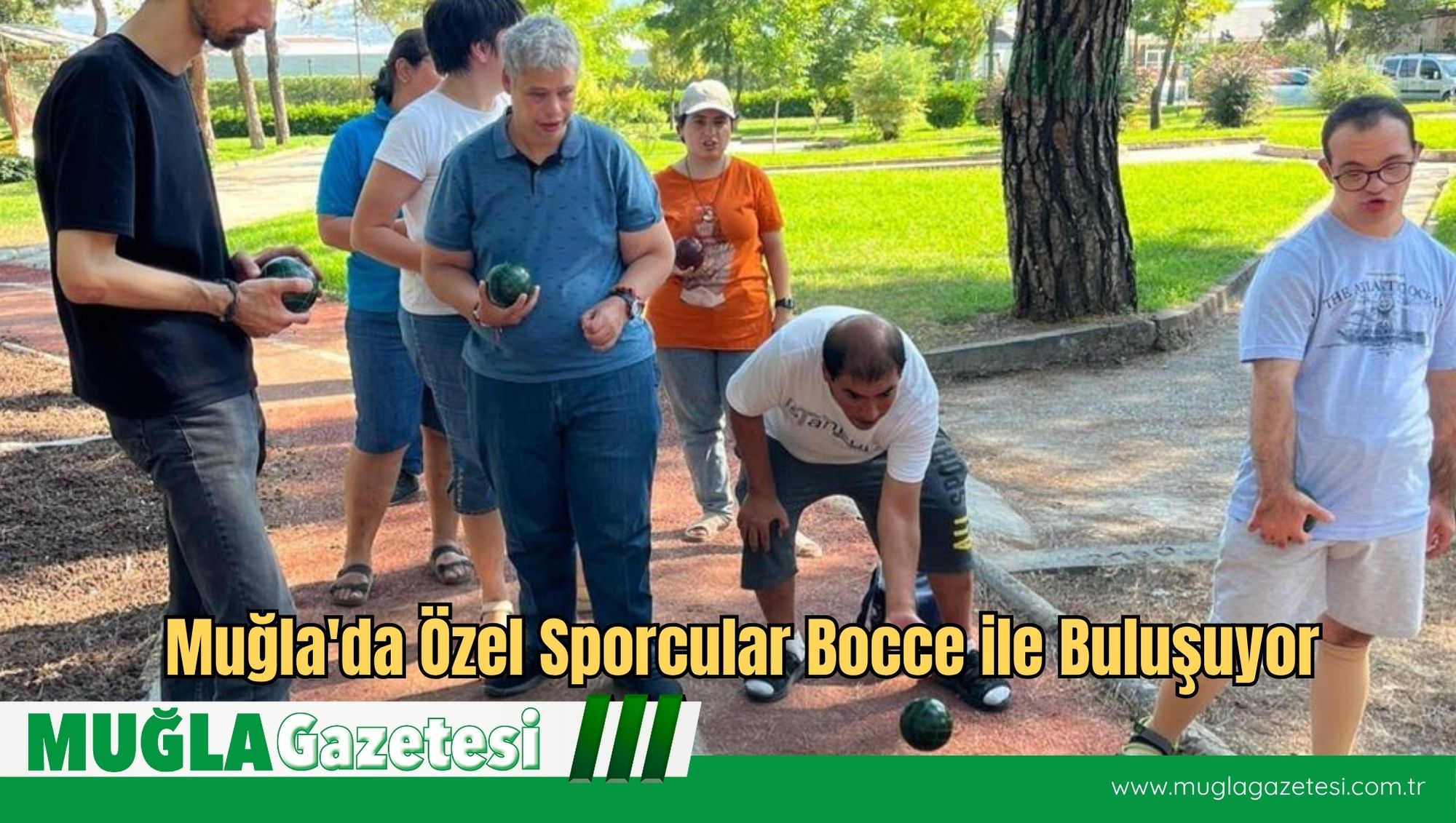 Muğla'da Özel Sporcular Bocce ile Buluşuyor