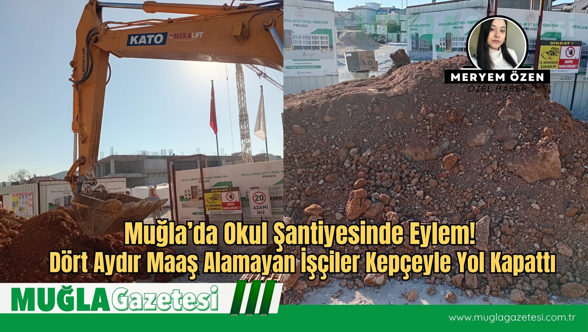 Muğla’da Okul Şantiyesinde Eylem: Dört Aydır Maaş Alamayan İşçiler Kepçeyle Yol Kapattı