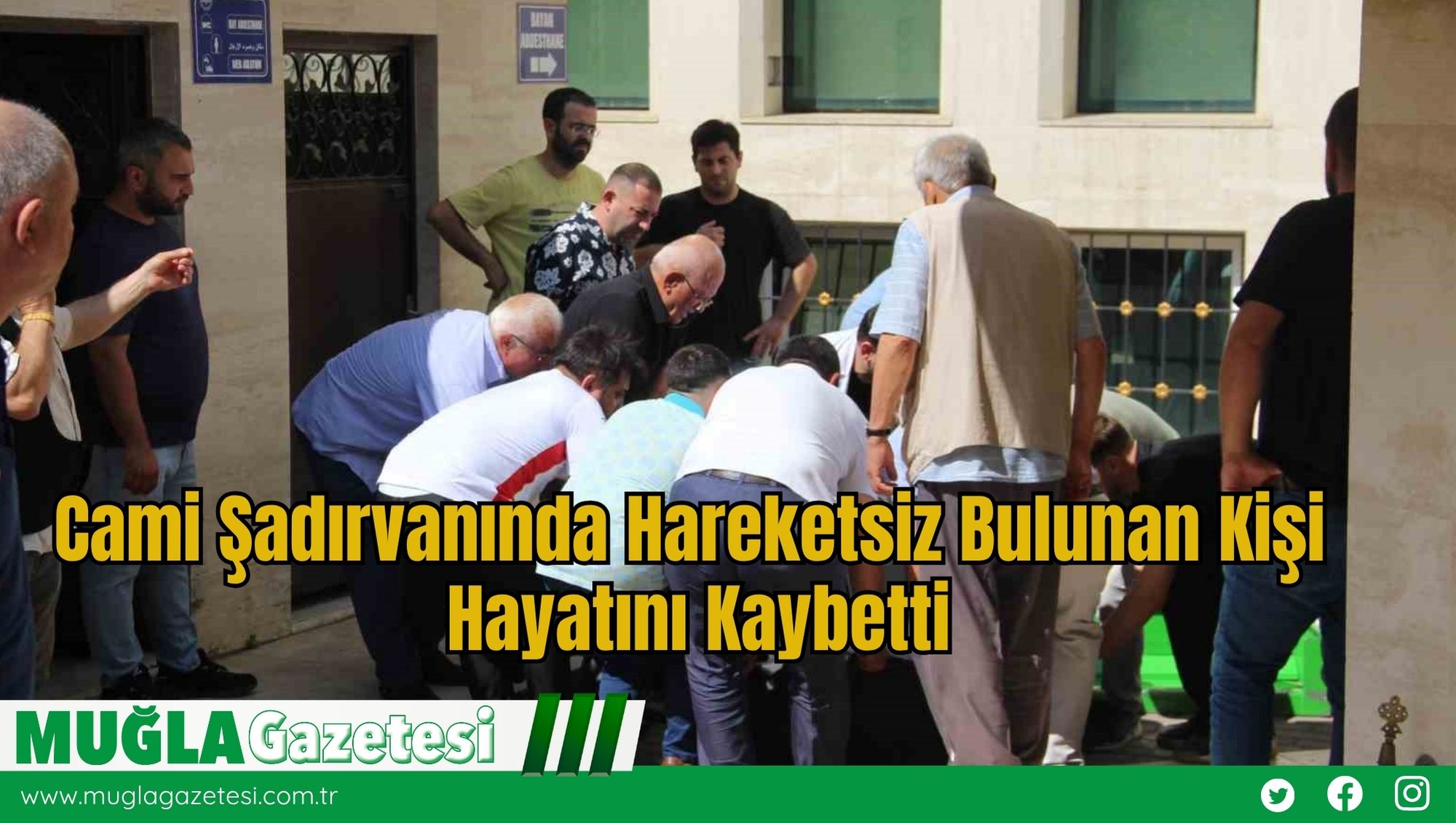 Cami Şadırvanında Hareketsiz Bulunan Kişi Hayatını Kaybetti