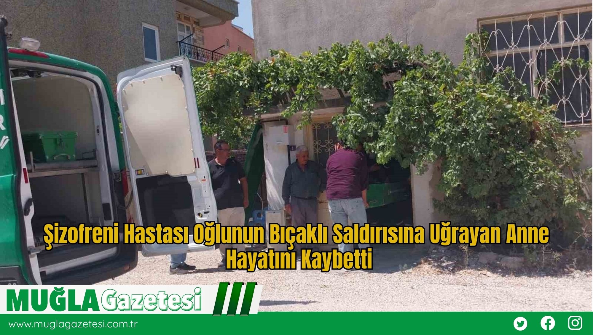 Şizofreni Hastası Oğlunun Bıçaklı Saldırısına Uğrayan Anne Hayatını Kaybetti