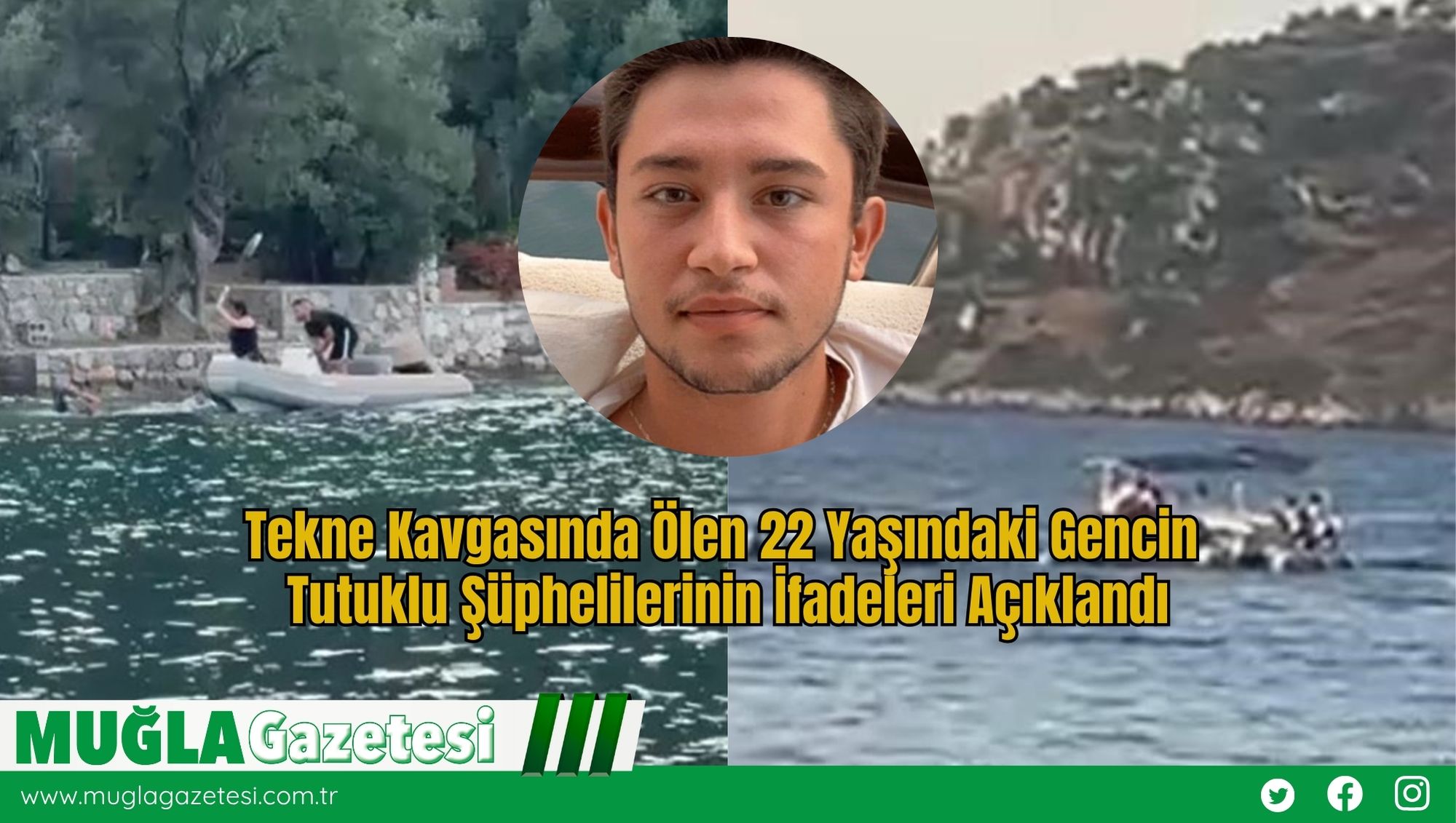 Tekne Kavgasında Ölen 22 Yaşındaki Gencin Tutuklu Şüphelilerinin İfadeleri Açıklandı