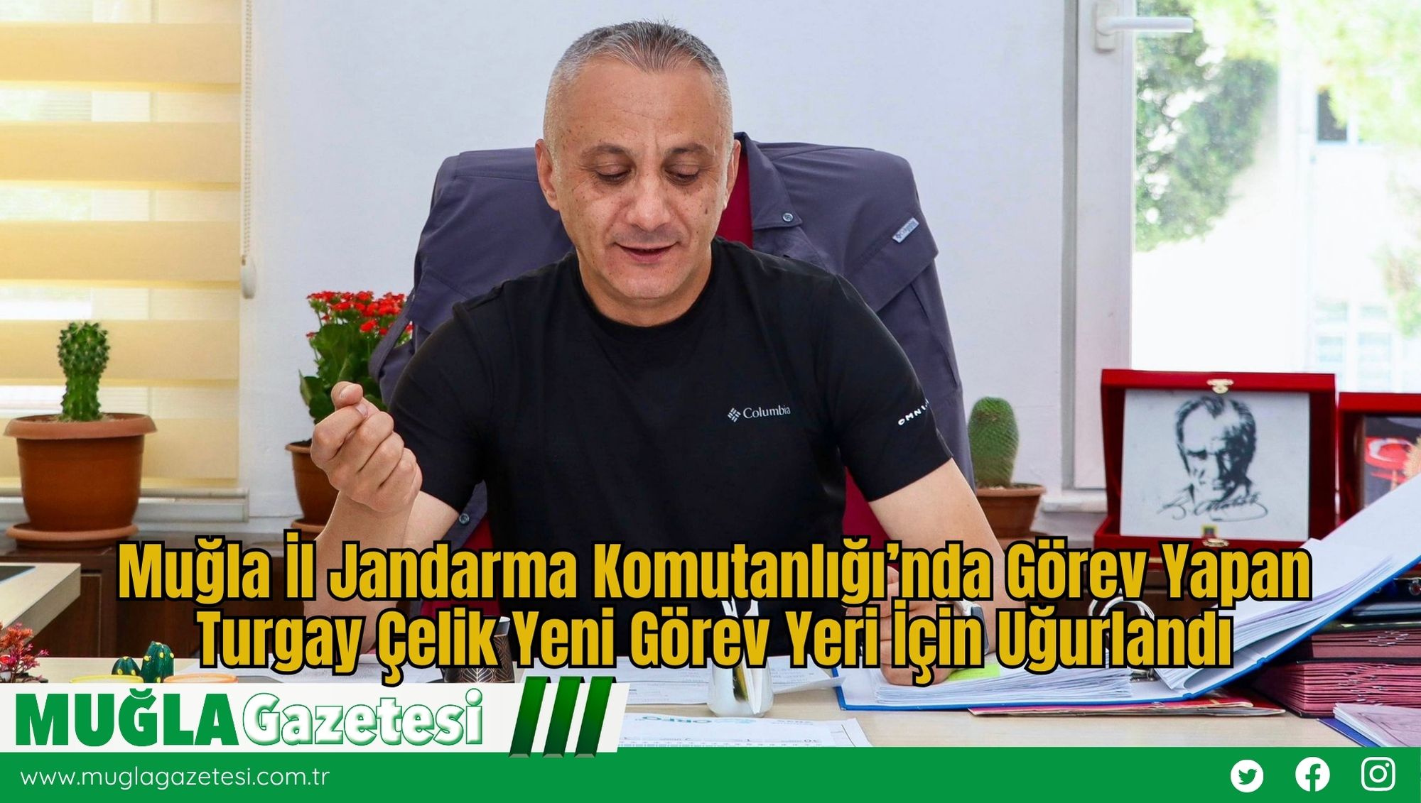 Muğla İl Jandarma Komutanlığı’nda Görev Yapan Turgay Çelik Yeni Görev Yeri İçin Uğurlandı