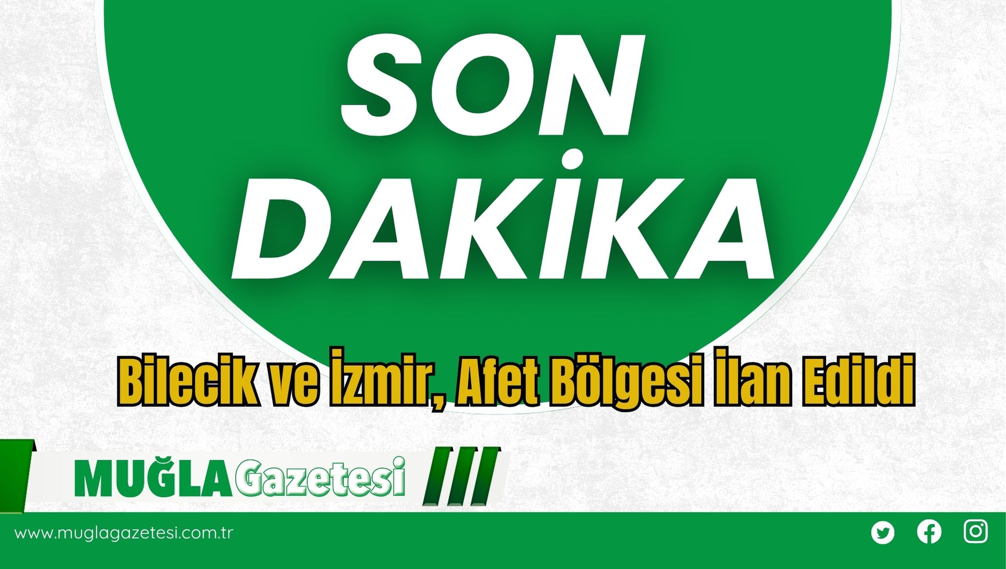 Bilecik ve İzmir, Afet Bölgesi İlan Edildi