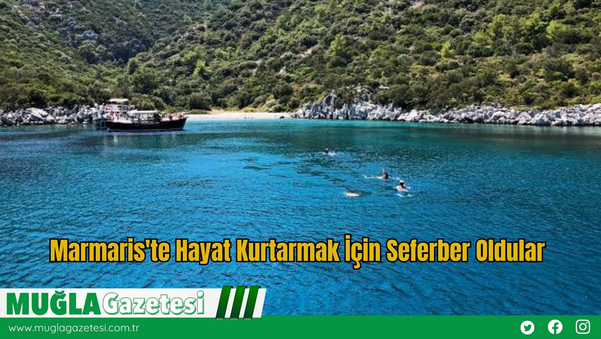 Marmaris'te Hayat Kurtarmak İçin Seferber Oldular