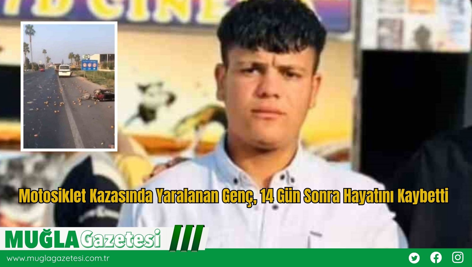 Motosiklet Kazasında Yaralanan Genç, 14 Gün Sonra Hayatını Kaybetti