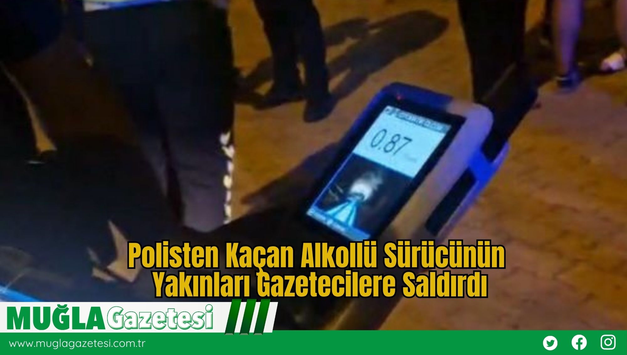 Polisten Kaçan Alkollü Sürücünün Yakınları Gazetecilere Saldırdı