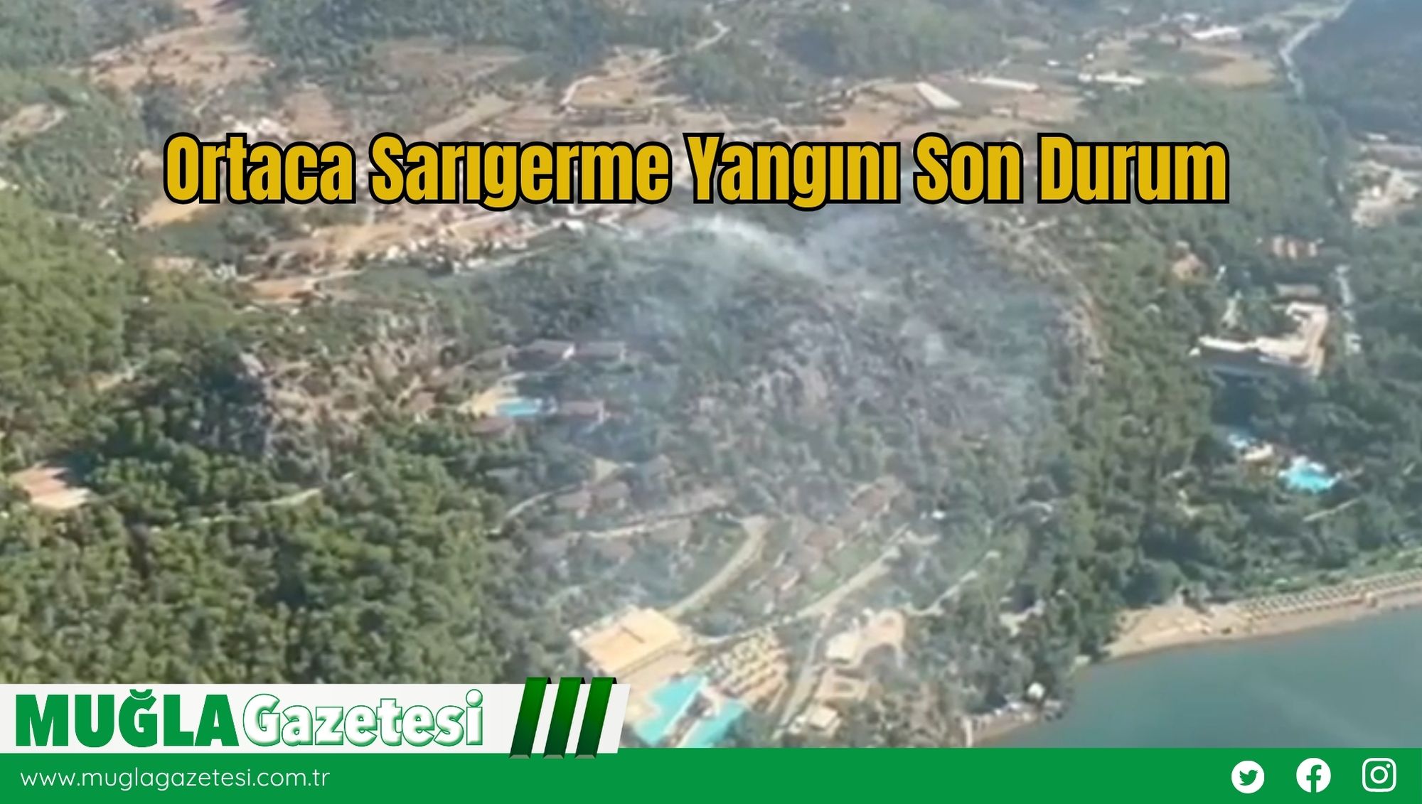 Ortaca Sarıgerme Yangını Son Durum