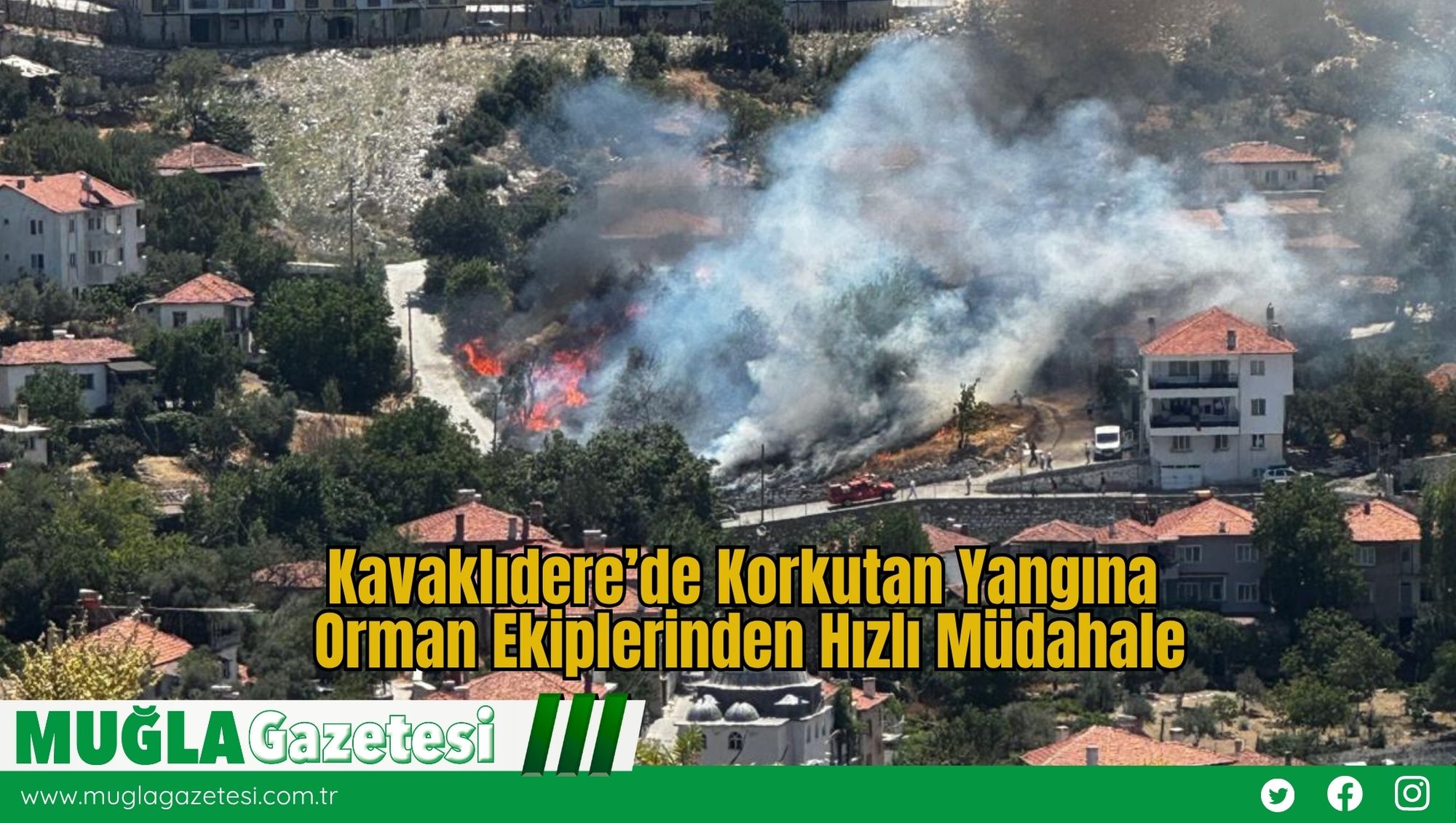 Kavaklıdere’de Korkutan Yangına Orman Ekiplerinden Hızlı Müdahale