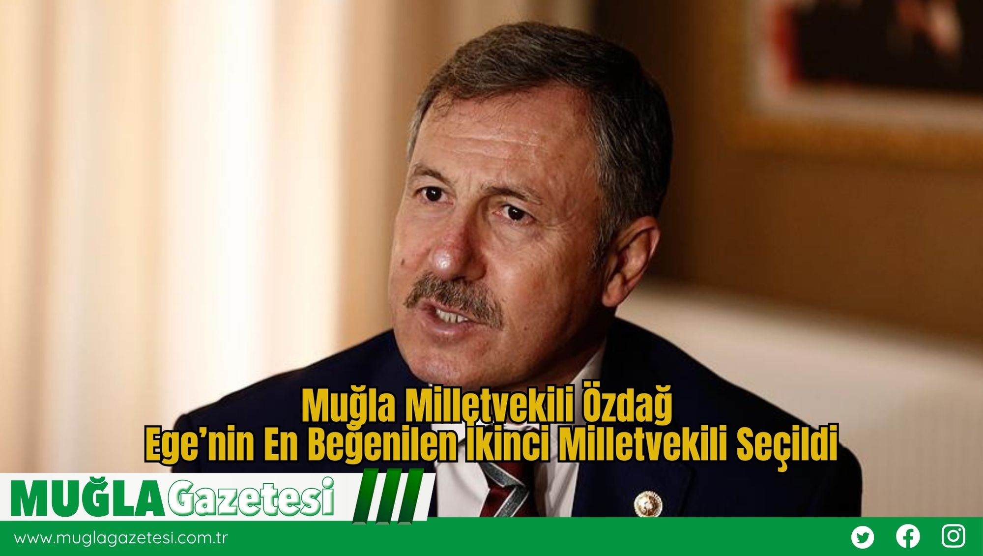 Muğla Milletvekili Özdağ: Ege’nin En Beğenilen İkinci Milletvekili Seçildi