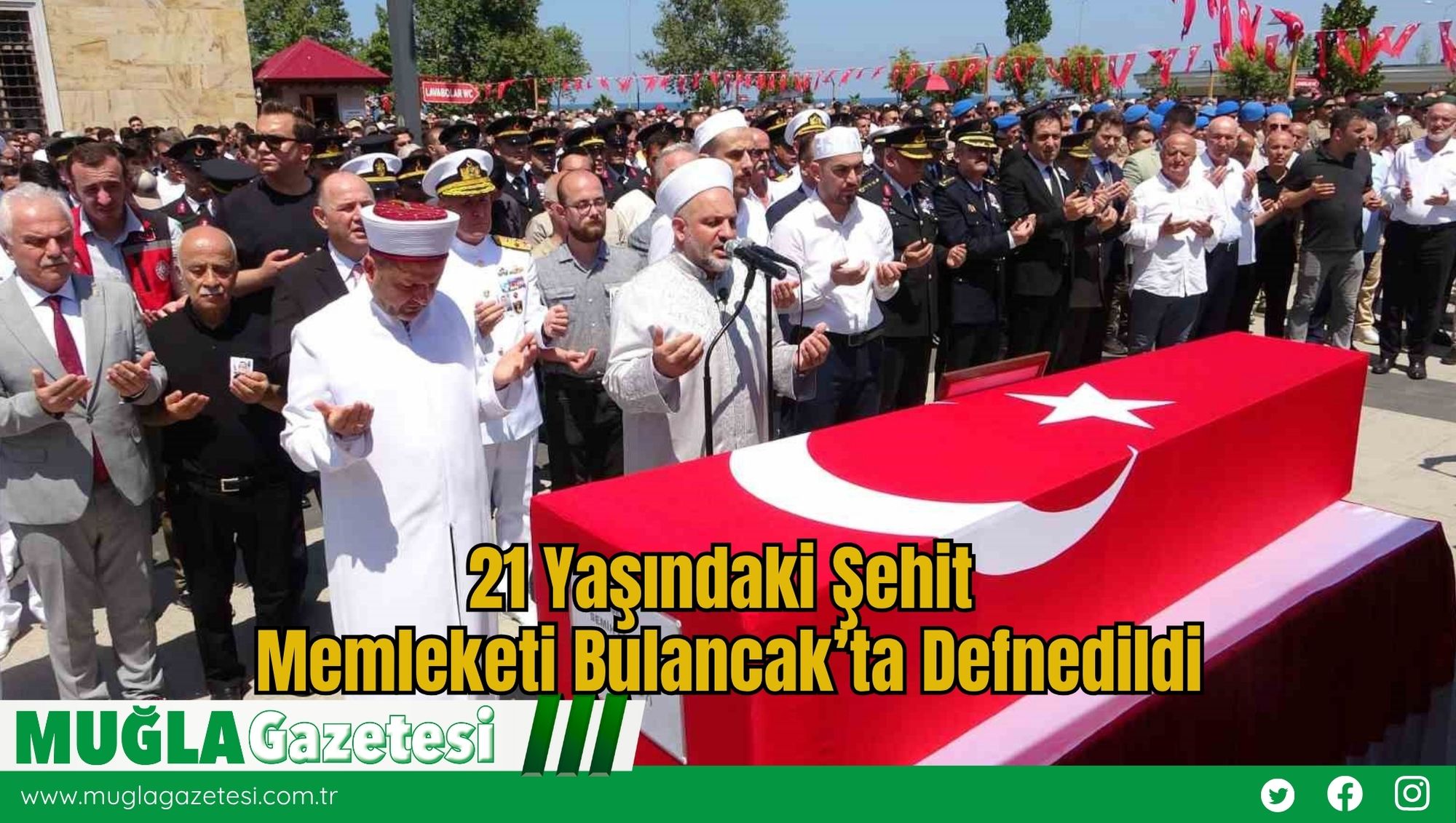 21 Yaşındaki Şehit Memleketi Bulancak’ta Defnedildi