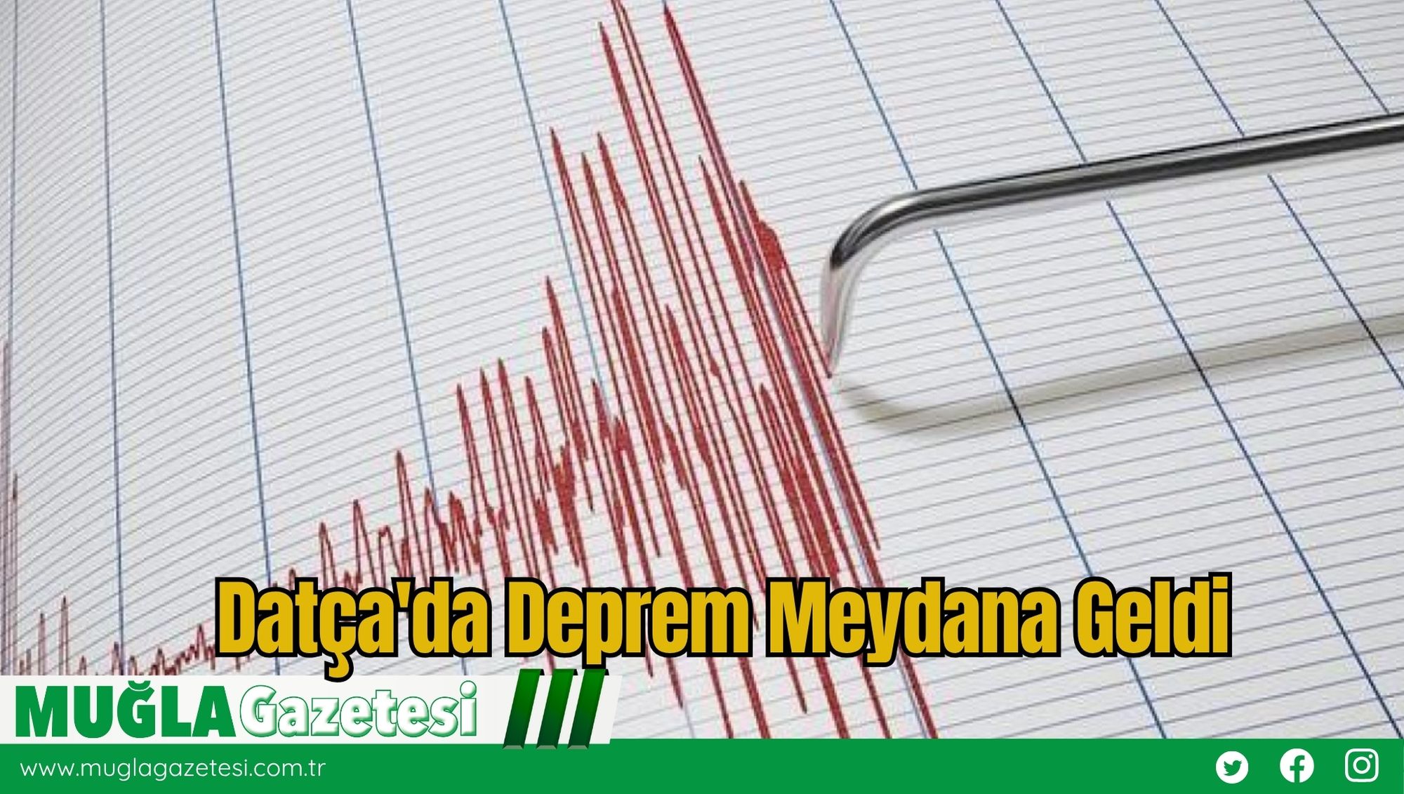 Datça'da Deprem Meydana Geldi