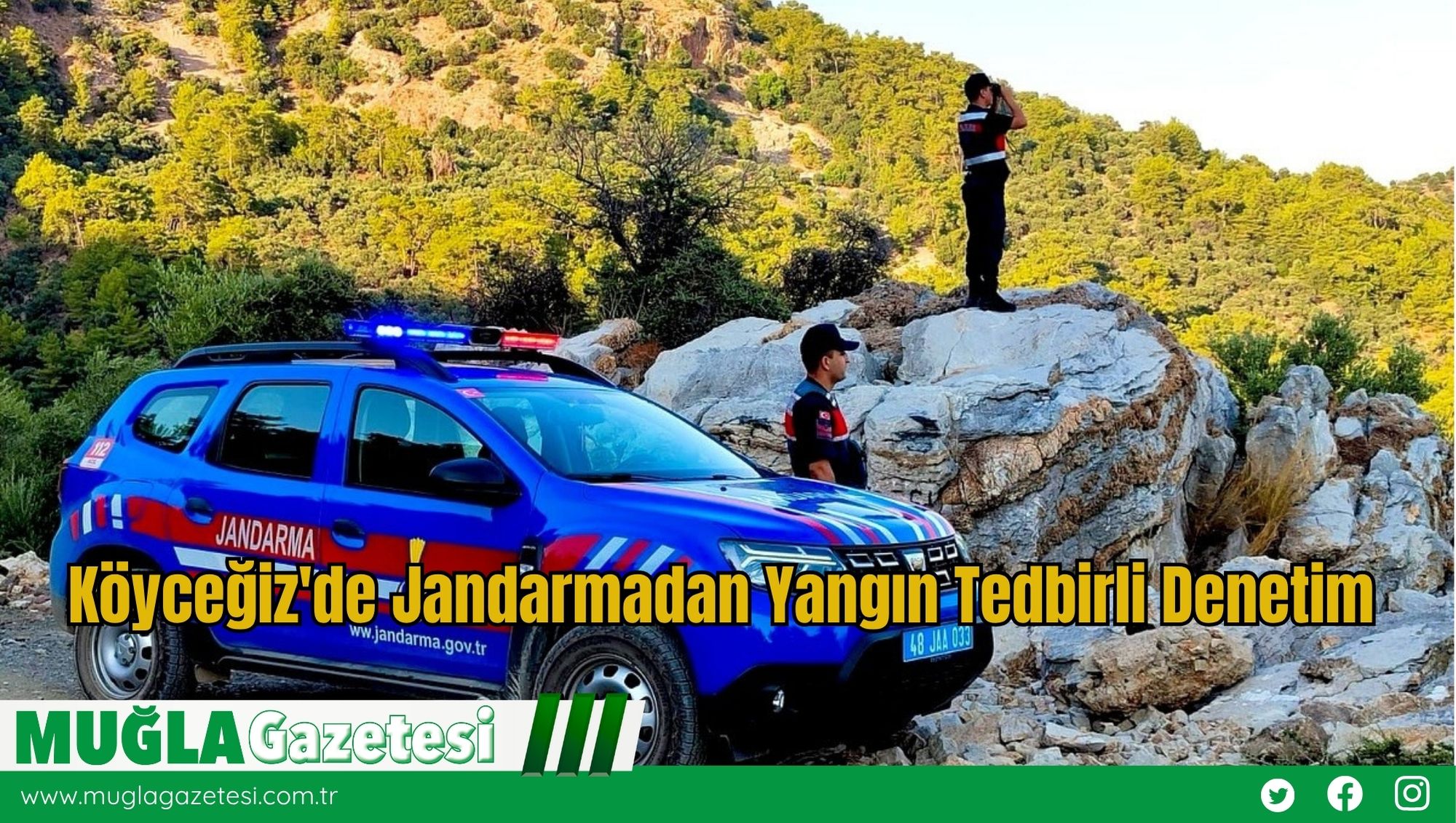 Köyceğiz'de Jandarmadan Yangın Tedbirli Denetim