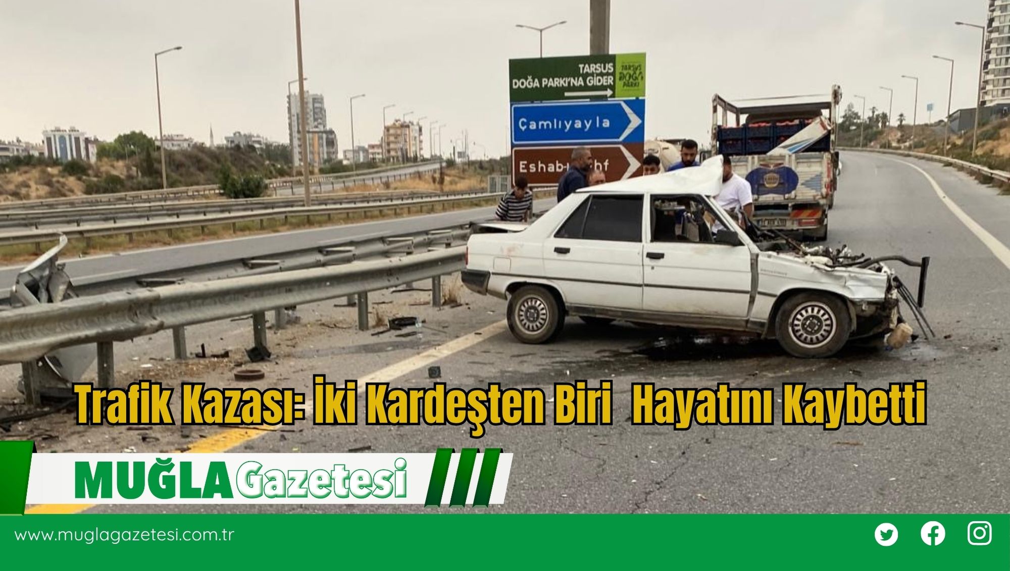 Trafik Kazası: İki Kardeşten Biri  Hayatını Kaybetti