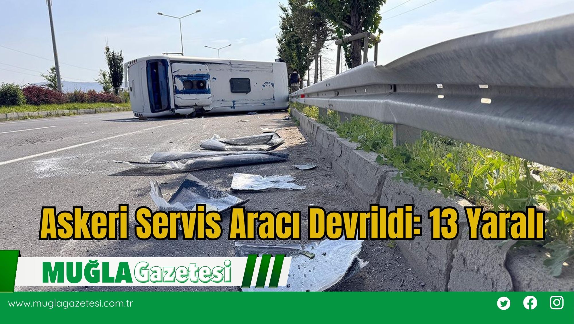 Askeri Servis Aracı Devrildi: 13 Yaralı
