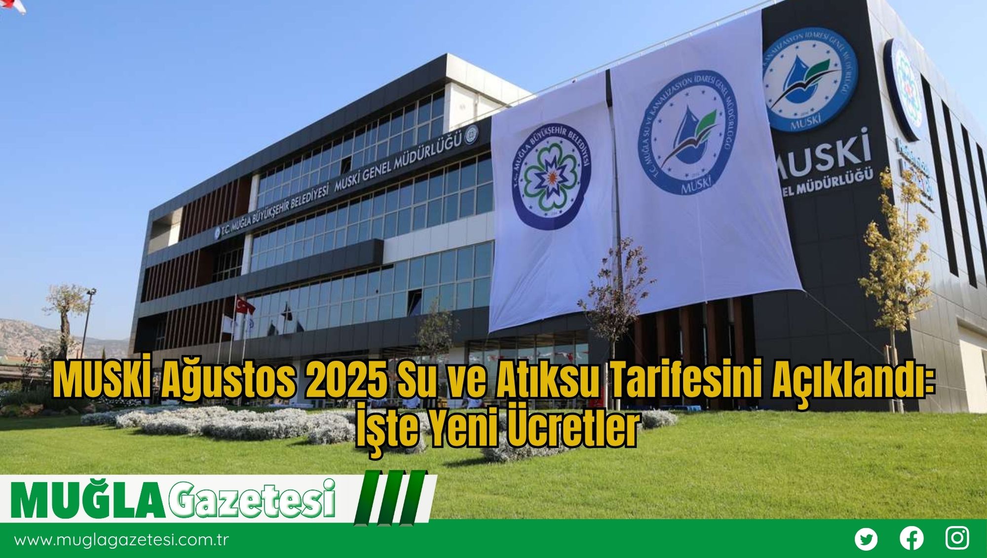 MUSKİ Ağustos 2025 Su ve Atıksu Tarifesini Açıklandı: İşte Yeni Ücretler