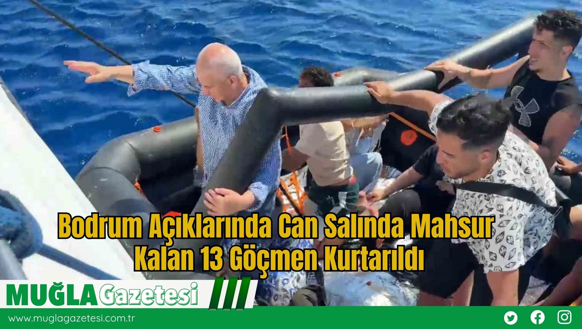Bodrum Açıklarında Can Salında Mahsur Kalan 13 Göçmen Kurtarıldı