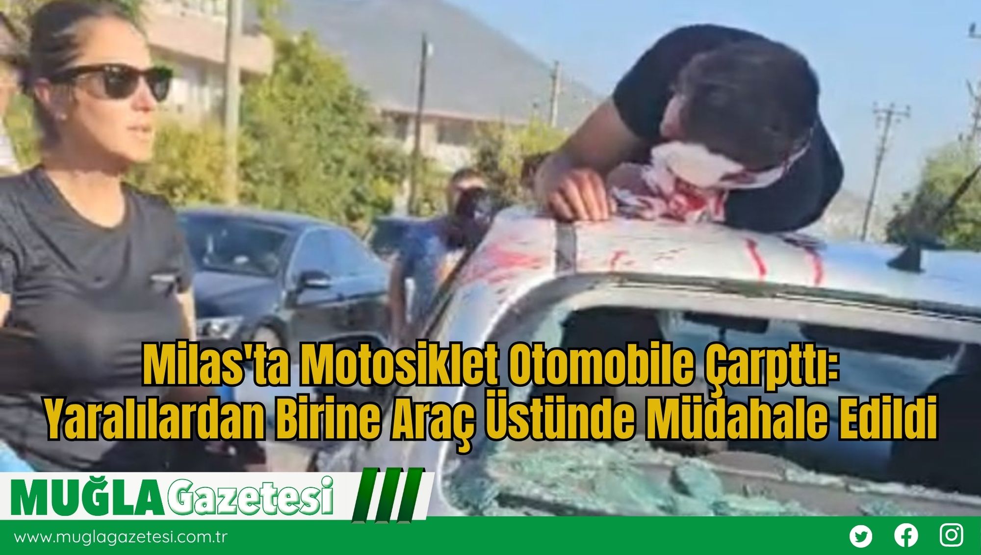 Milas'ta Motosiklet Otomobile Çarpttı:Yaralılardan Birine Araç Üstünde Müdahale Edildi