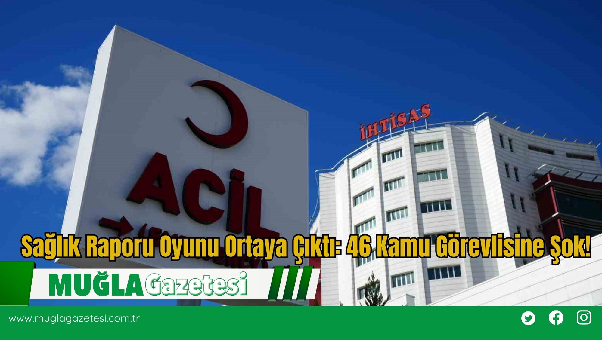 Sağlık Raporu Oyunu Ortaya Çıktı: 46 Kamu Görevlisine Şok!
