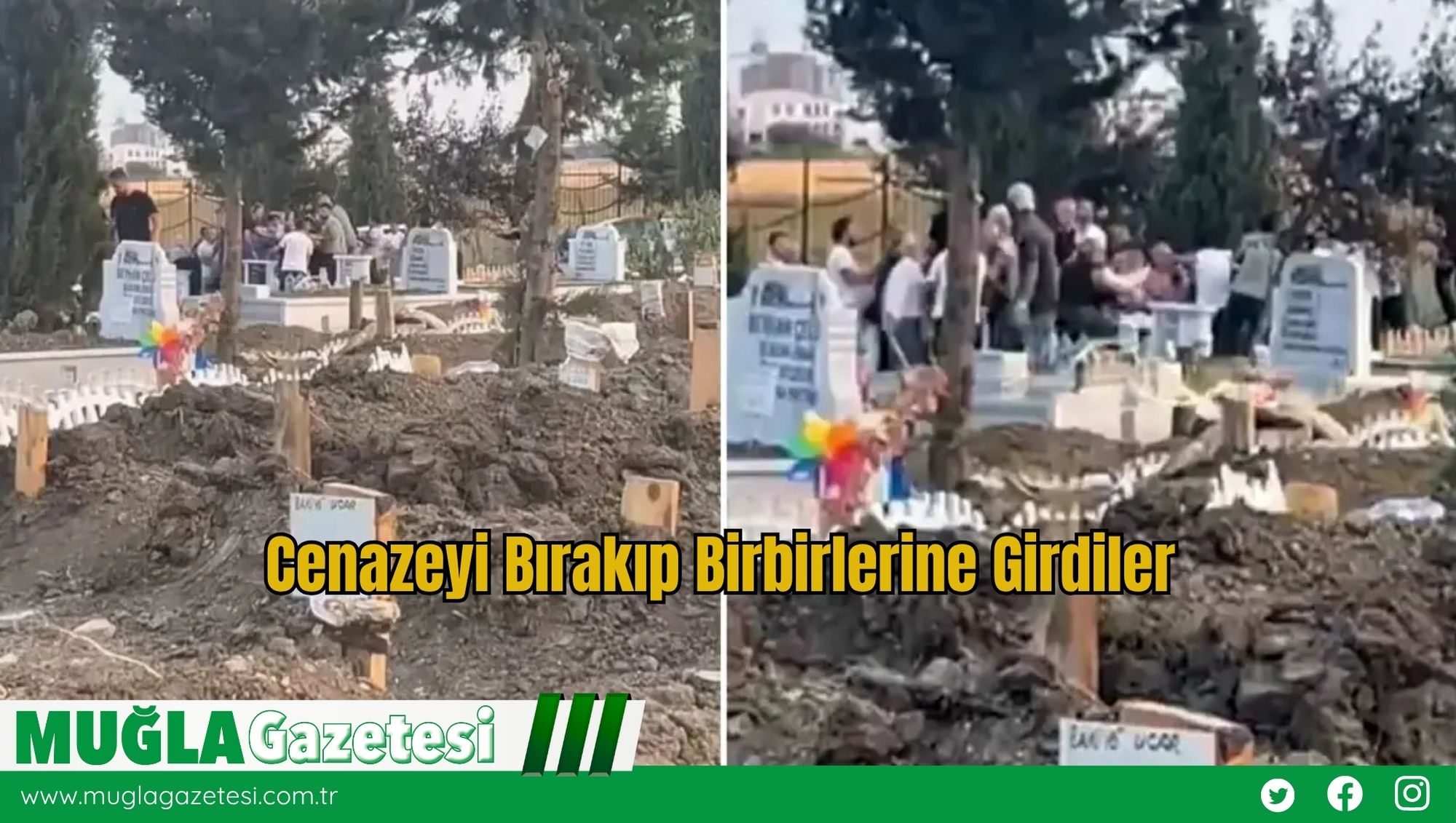 Cenazeyi Bırakıp Birbirlerine Girdiler