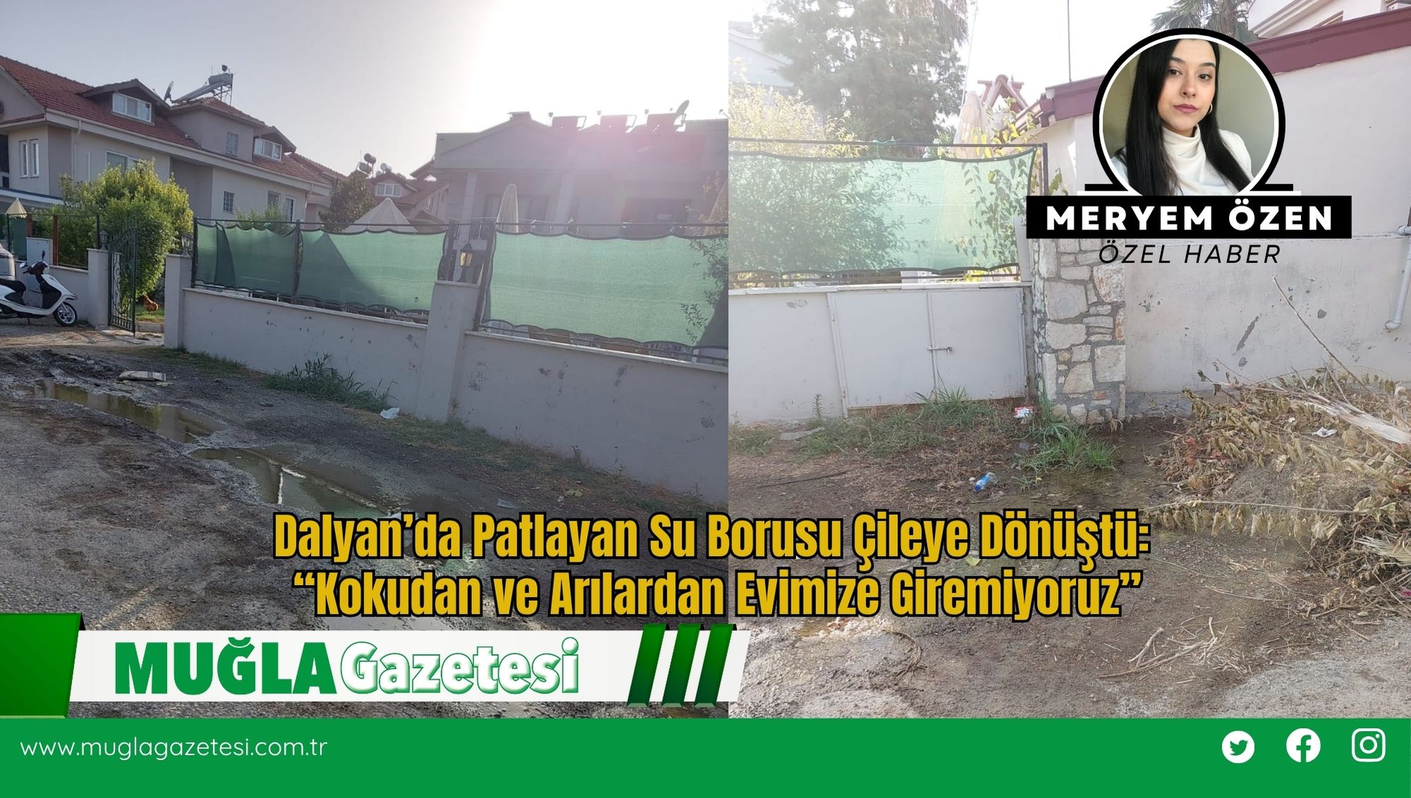 Dalyan’da Patlayan Su Borusu Çileye Dönüştü: “Kokudan ve Arılardan Evimize Giremiyoruz”