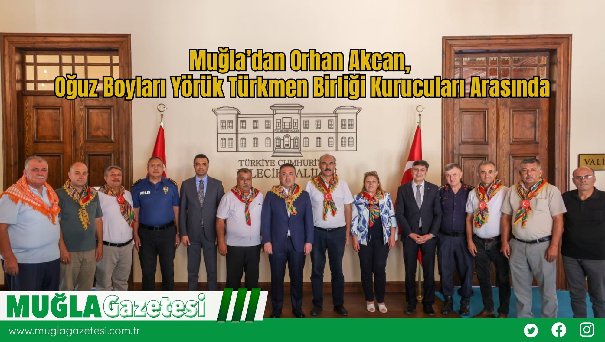 Muğla’dan Orhan Akcan, Oğuz Boyları Yörük Türkmen Birliği Kurucuları Arasında