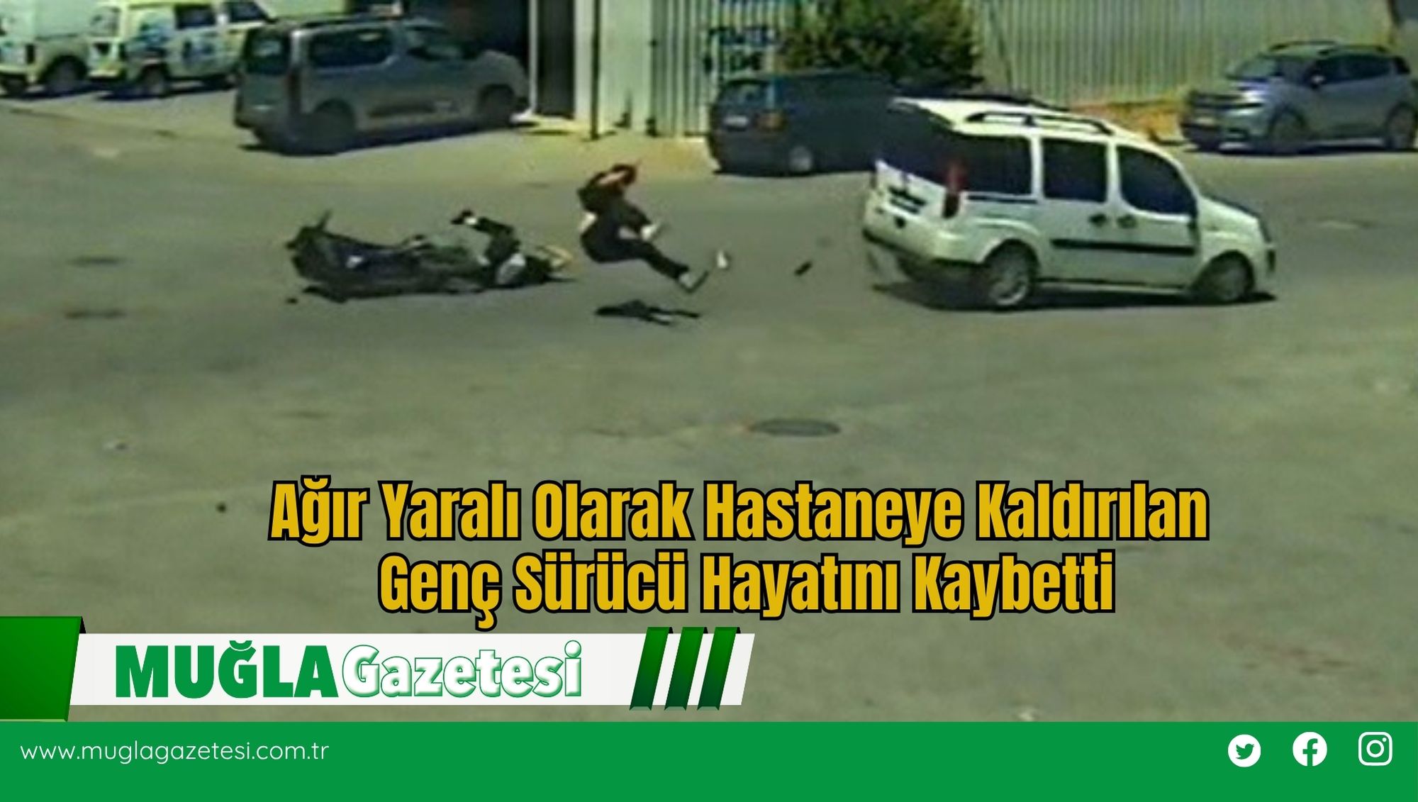 Ağır Yaralı Olarak Hastaneye Kaldırılan Genç Sürücü Hayatını Kaybetti