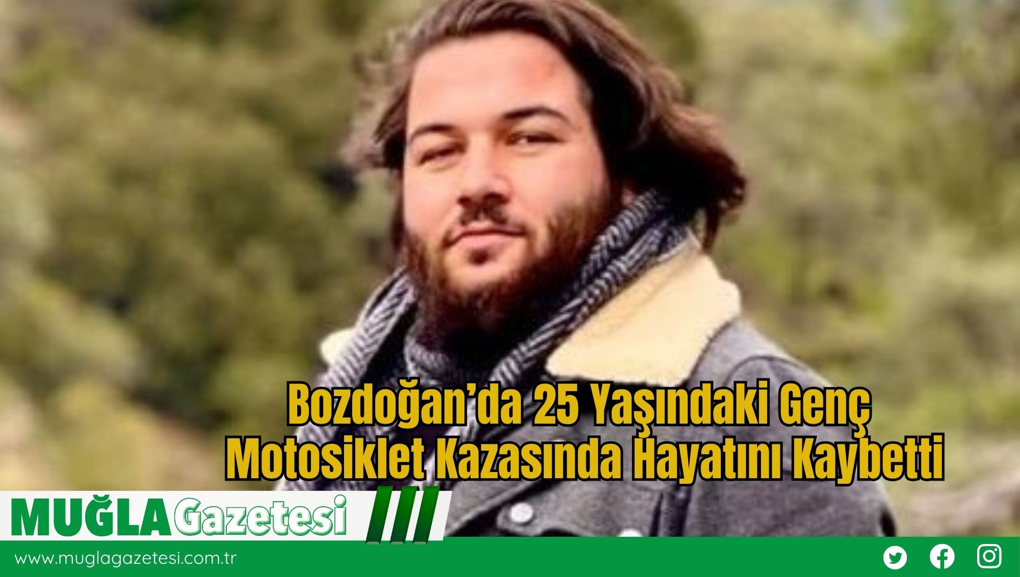 Bozdoğan’da 25 Yaşındaki Genç Motosiklet Kazasında Hayatını Kaybetti