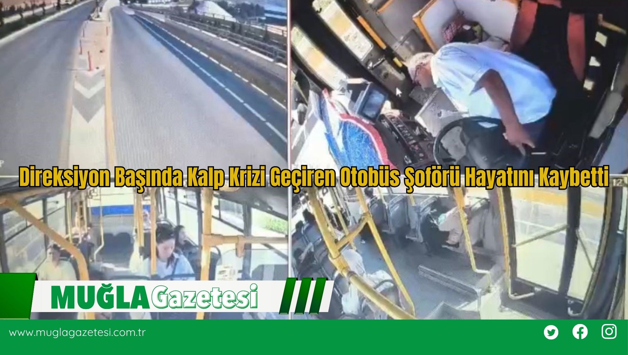 Direksiyon Başında Kalp Krizi Geçiren Otobüs Şoförü Hayatını Kaybetti