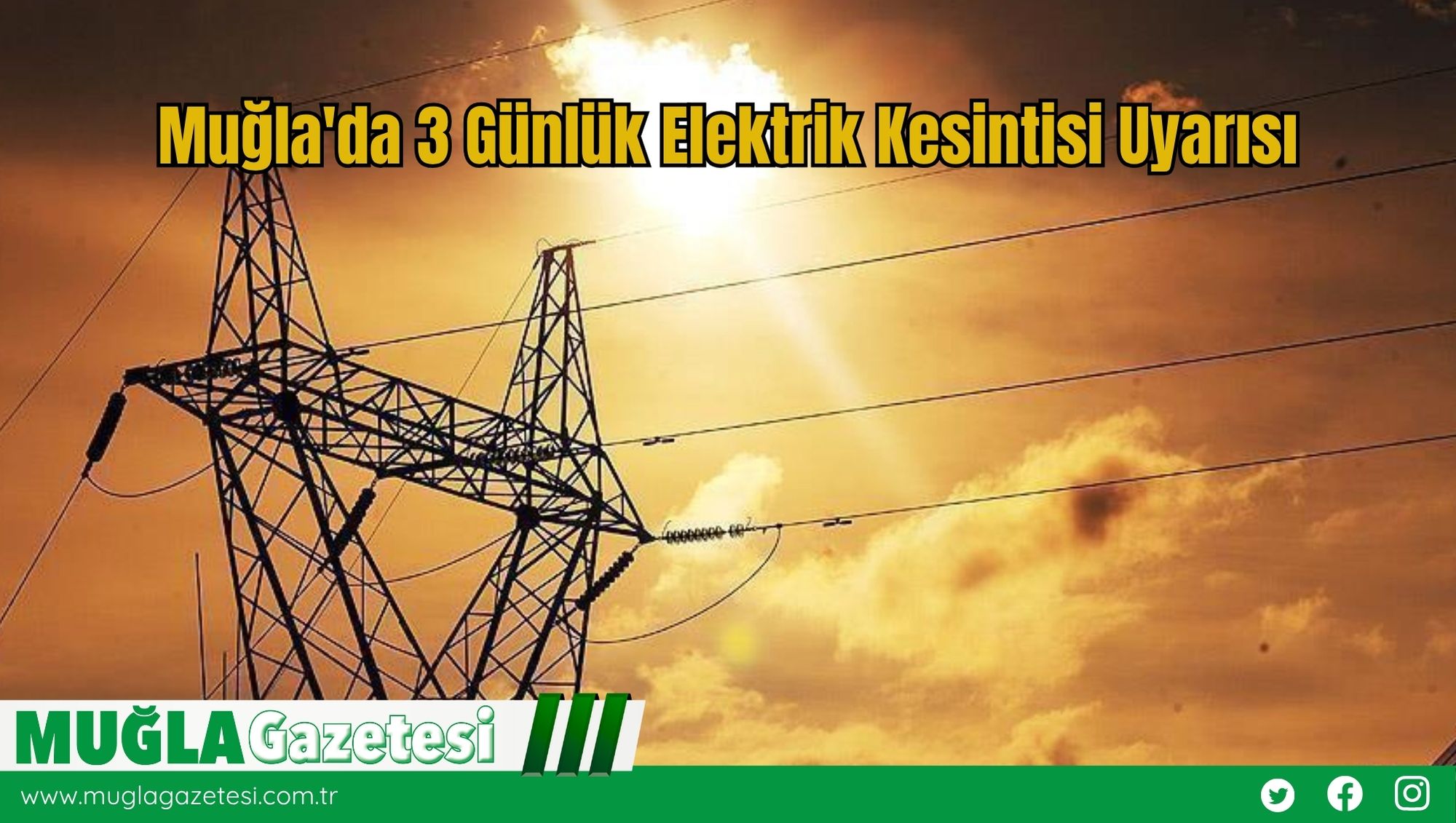 Muğla'da 3 Günlük Elektrik Kesintisi Uyarısı