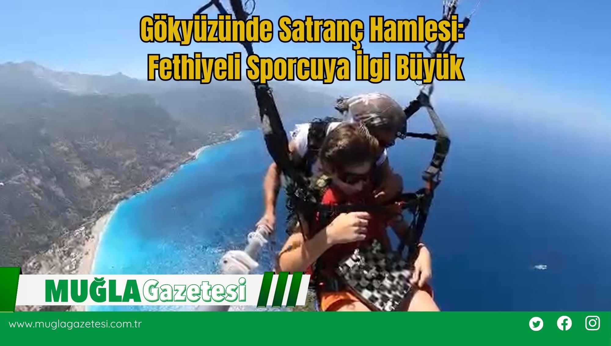 Gökyüzünde Satranç Hamlesi: Fethiyeli Sporcuya İlgi Büyük