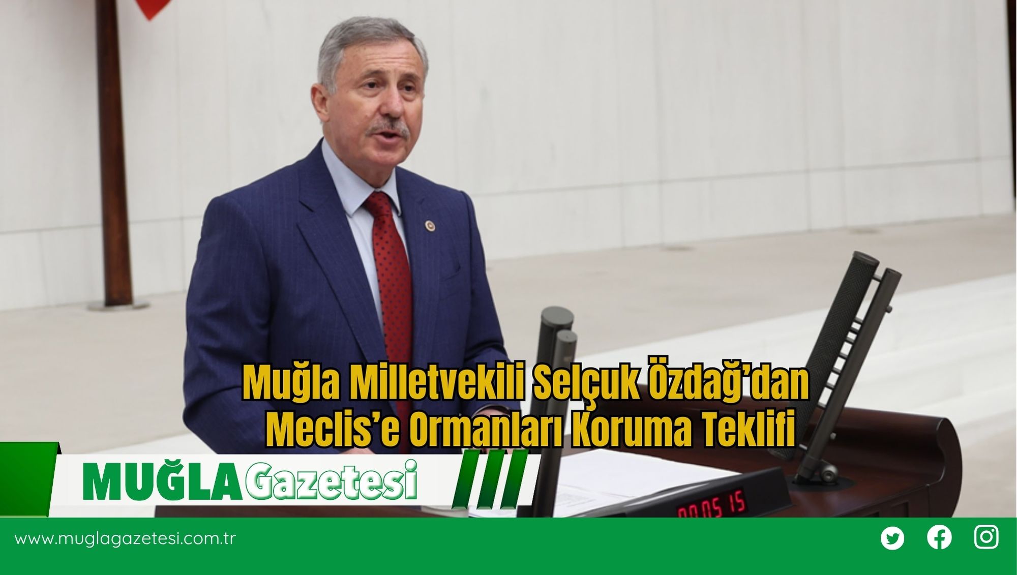 Muğla Milletvekili Selçuk Özdağ’dan Meclis’e Ormanları Koruma Teklifi