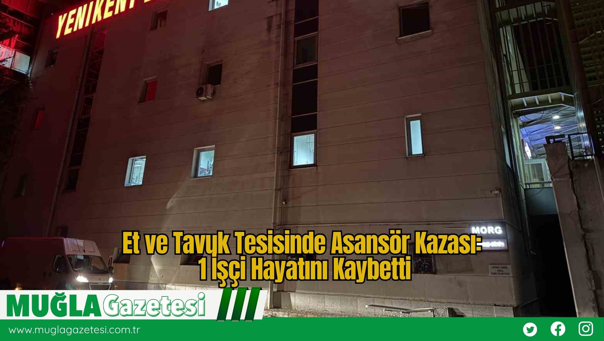 Et ve Tavuk Tesisinde Asansör Kazası: 1 İşçi Hayatını Kaybetti