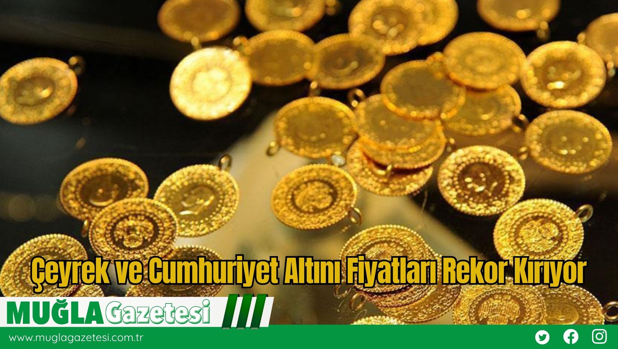 Çeyrek ve Cumhuriyet Altını Fiyatları Rekor Kırıyor
