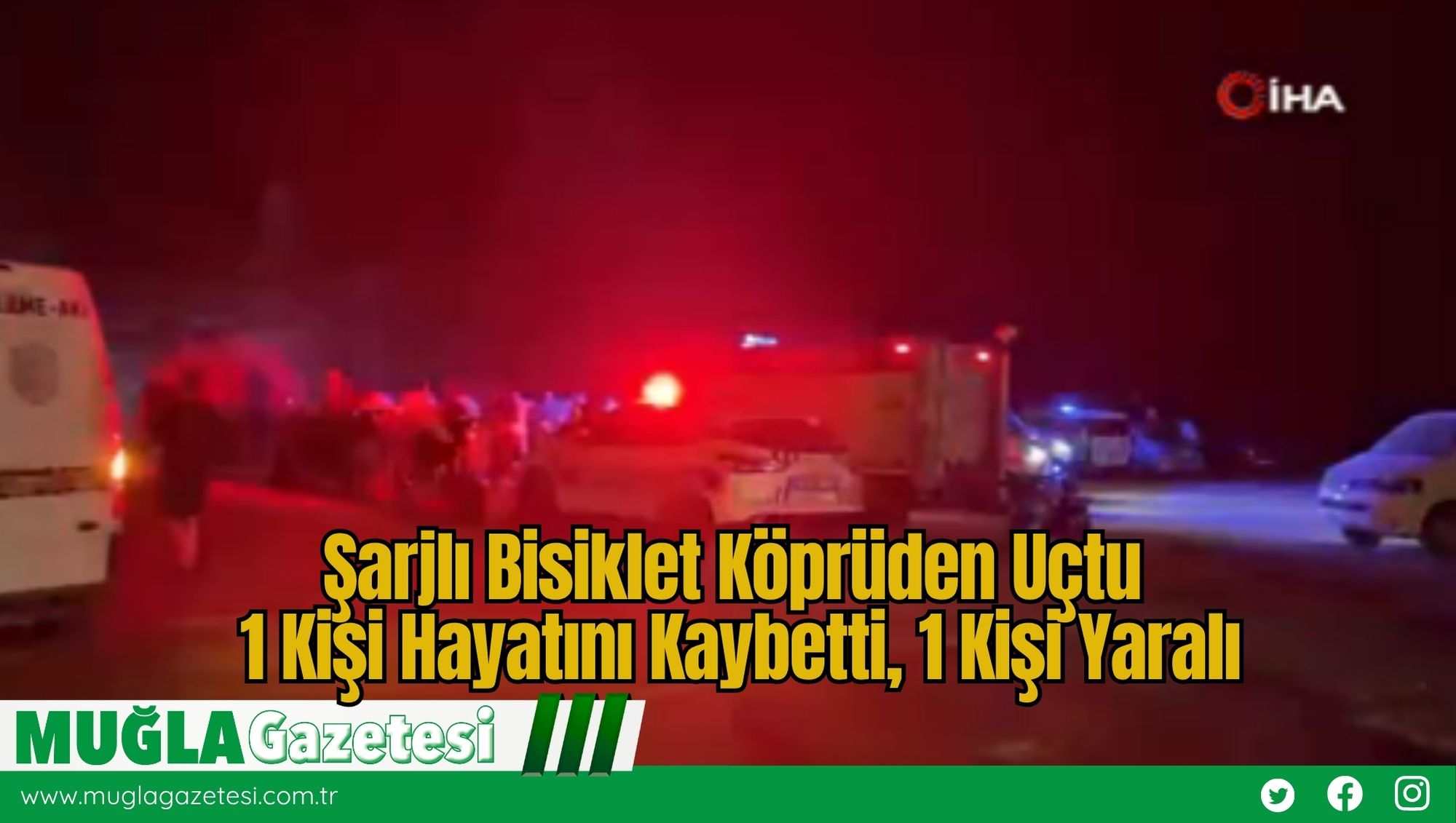 Şarjlı Bisiklet Köprüden Uçtu: 1 Kişi Hayatını Kaybetti, 1 Kişi Yaralı