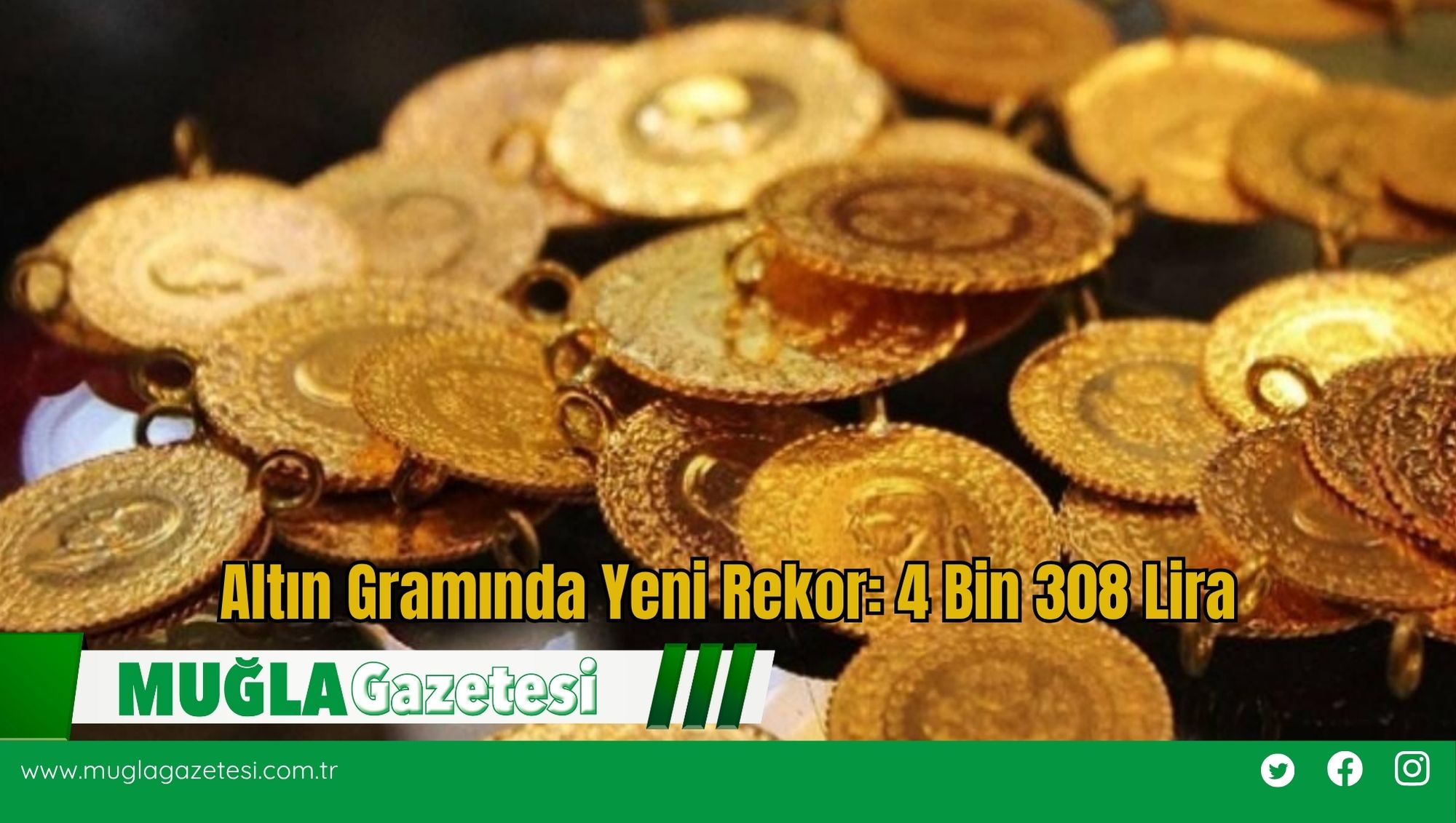 Altın Gramında Yeni Rekor: 4 Bin 308 Lira