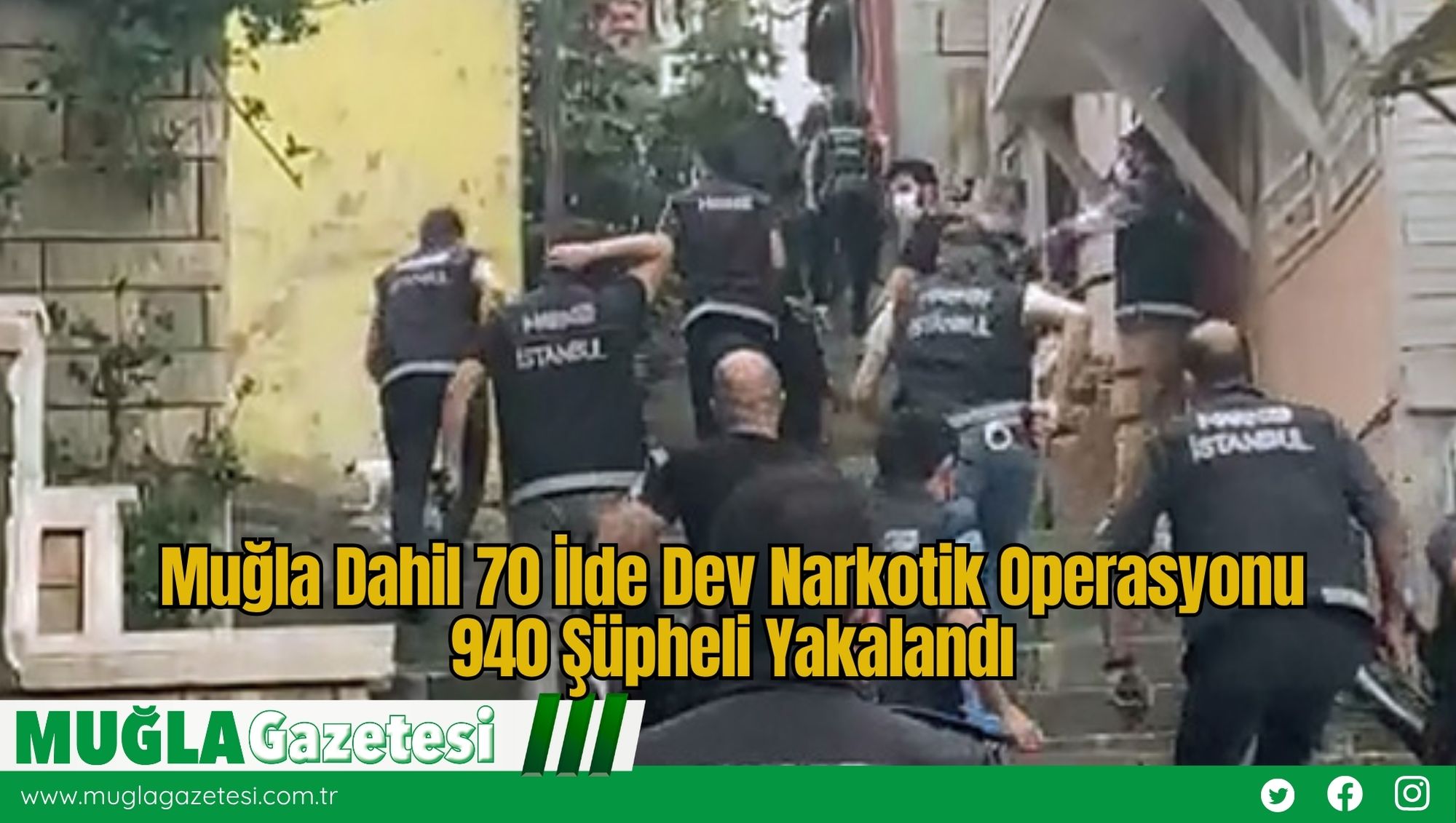 Muğla Dahil 70 İlde Dev Narkotik Operasyonu: 940 Şüpheli Yakalandı