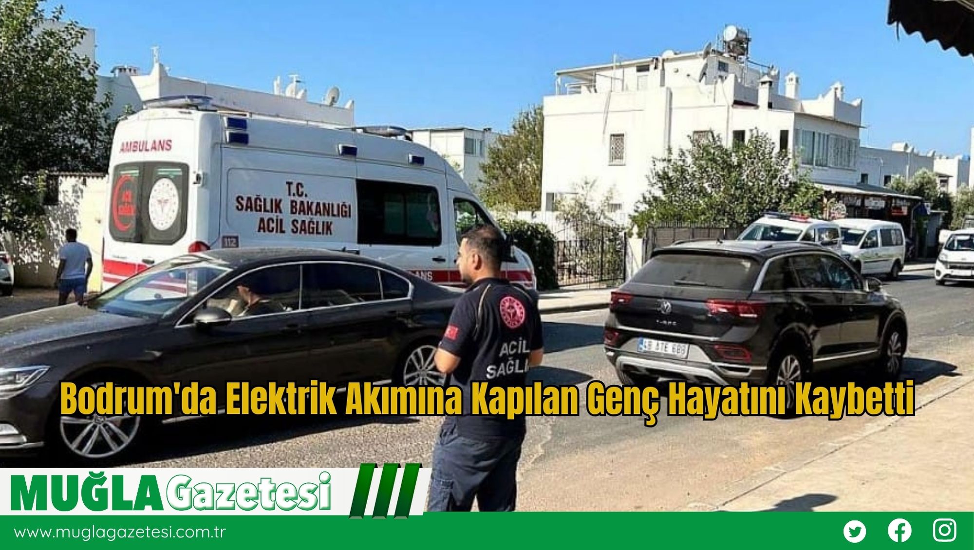 Bodrum'da Elektrik Akımına Kapılan Genç Hayatını Kaybetti