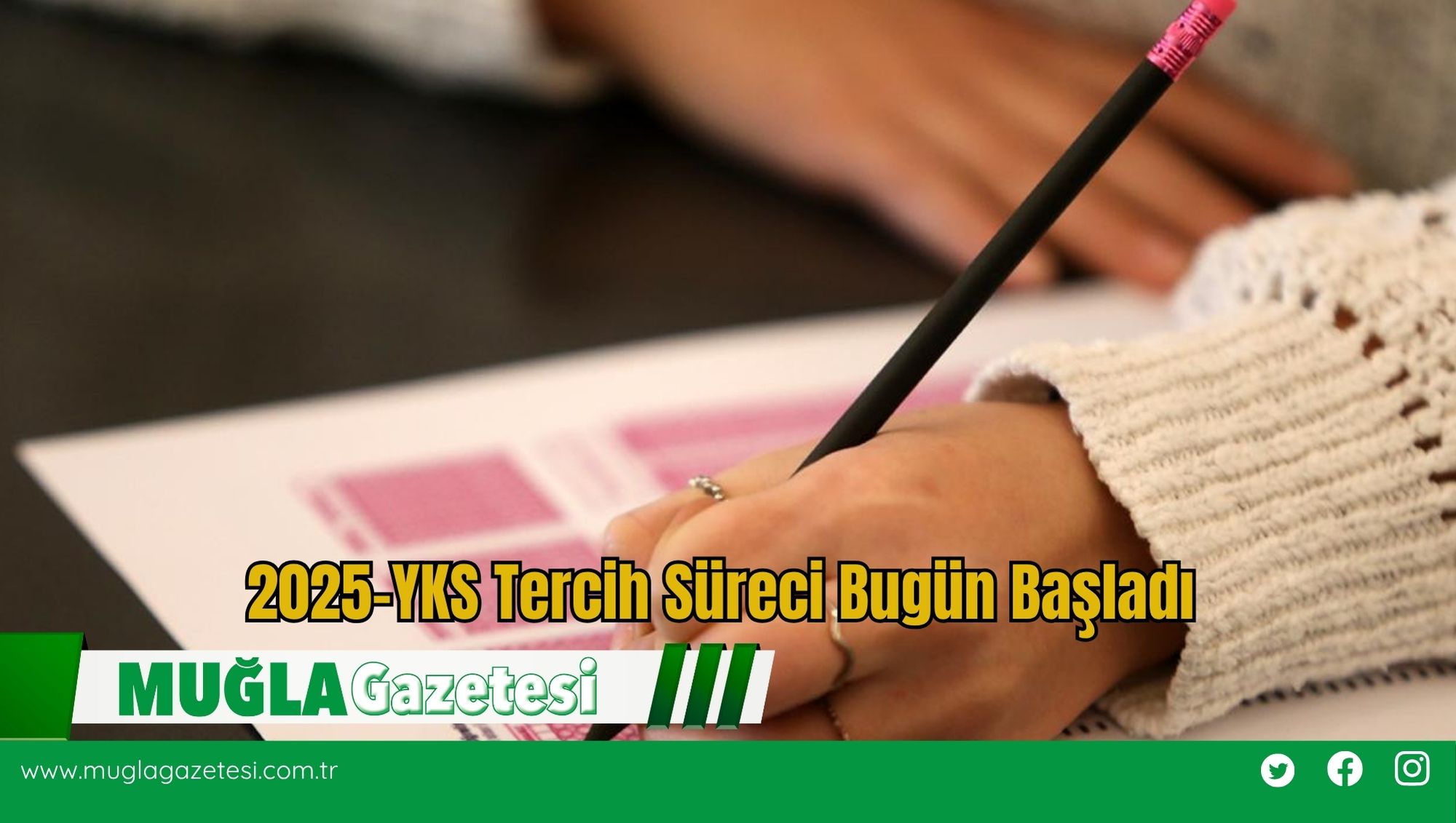 2025-YKS Tercih Süreci Bugün Başladı