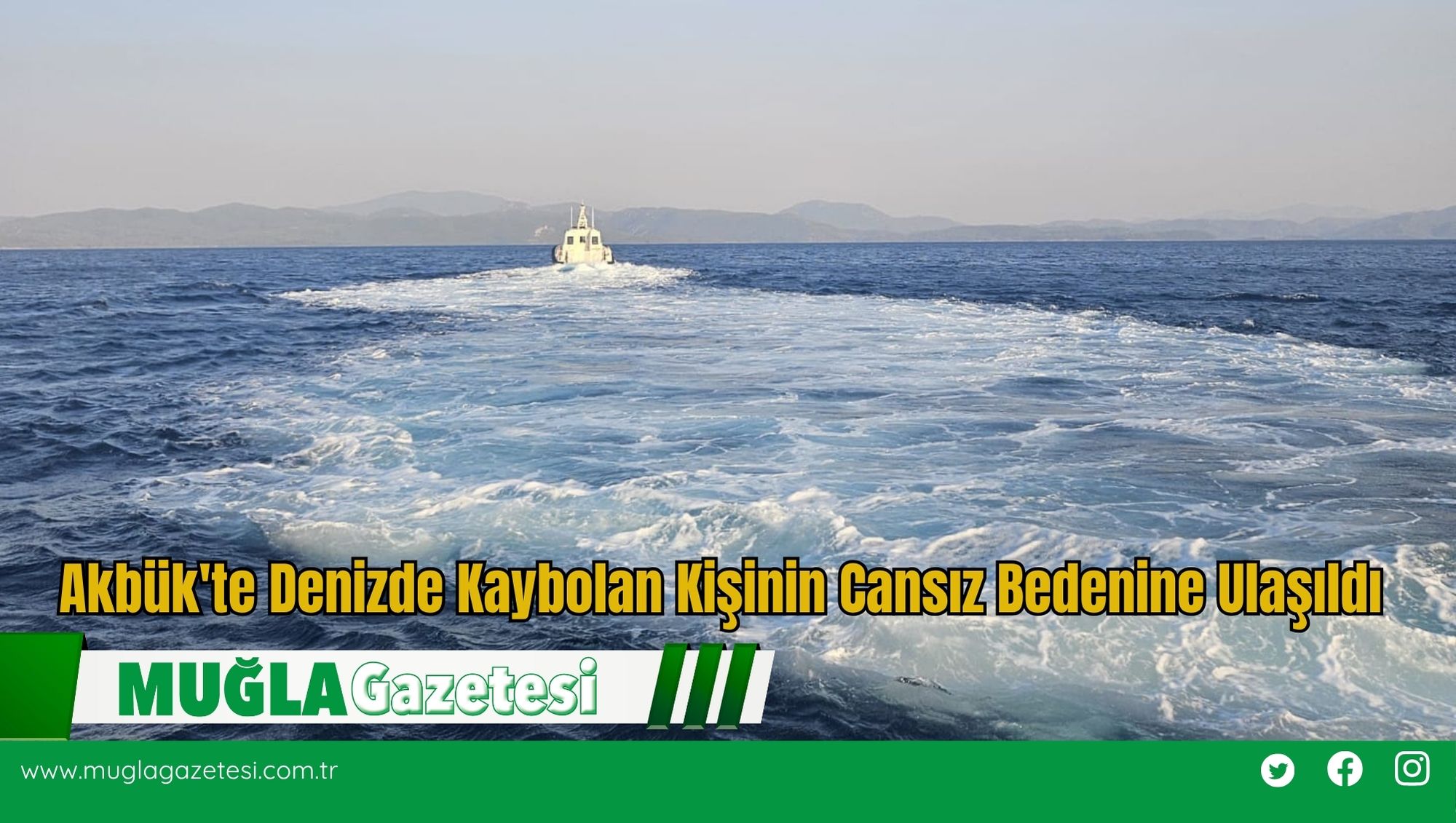 Akbük'te Denizde Kaybolan Kişinin Cansız Bedenine Ulaşıldı