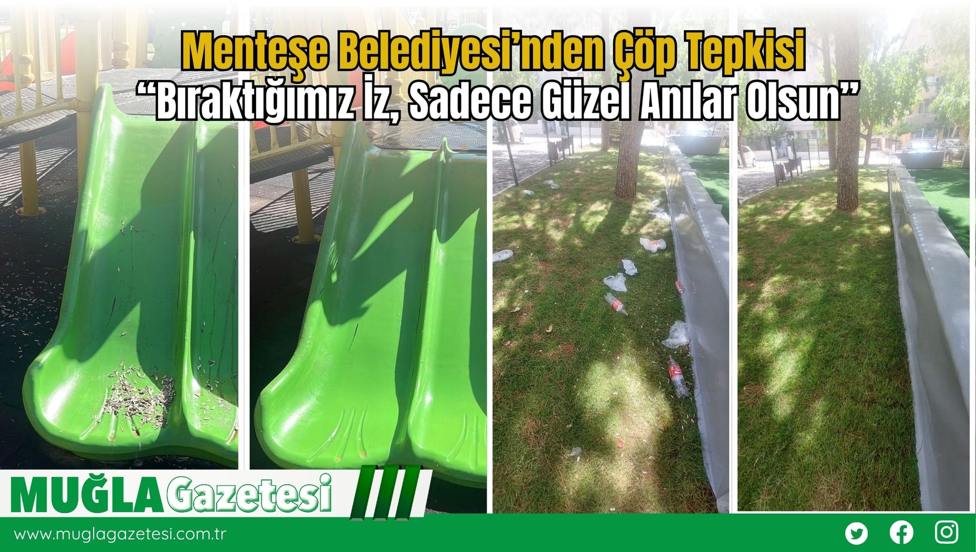 Menteşe Belediyesi’nden Çöp Tepkisi: “Bıraktığımız İz, Sadece Güzel Anılar Olsun”